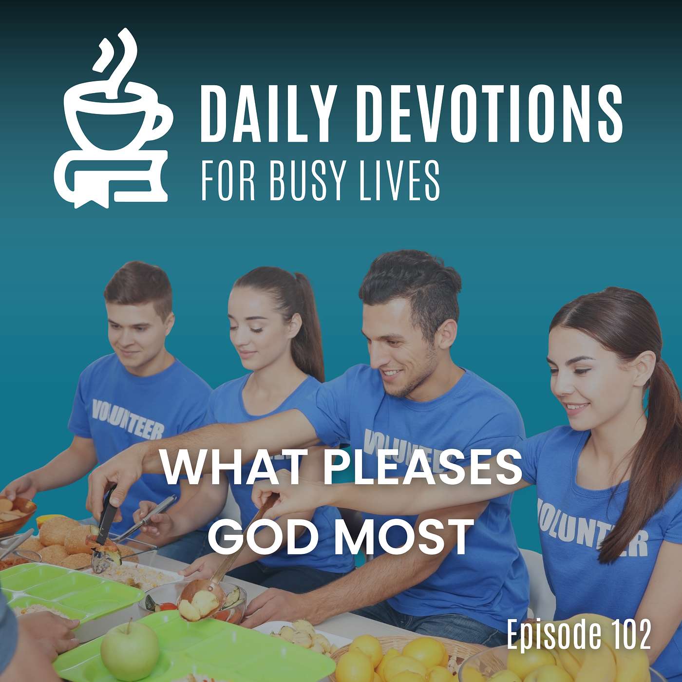 What Pleases God Most