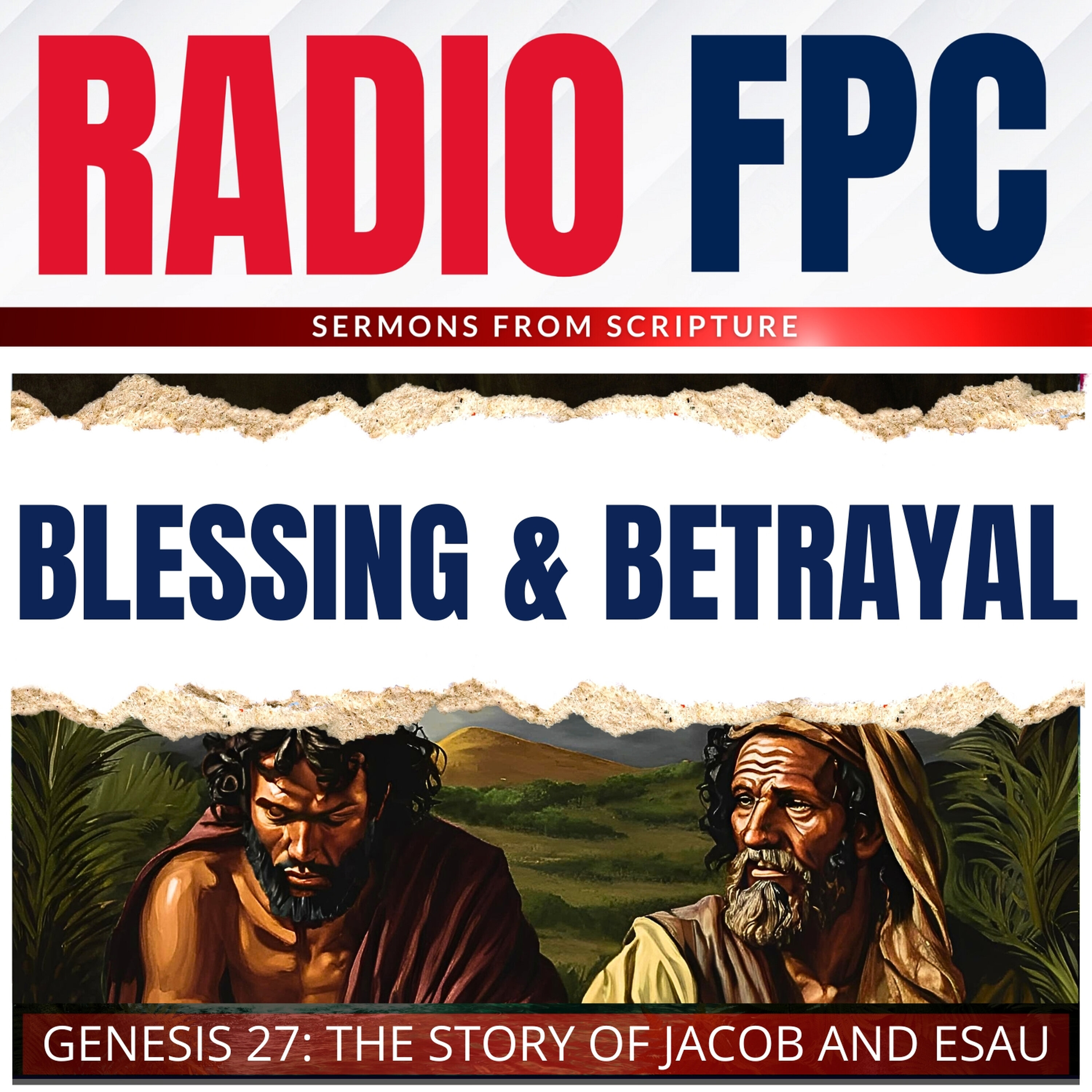 Genesis: The Blessing And The Betrayal