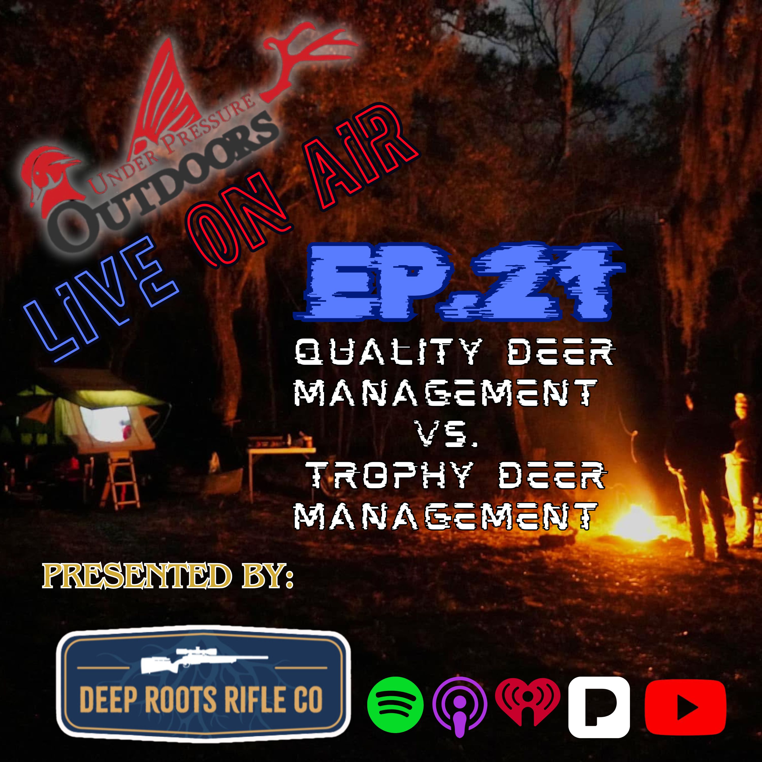 UPO Live On Air Ep. 21- Quality Deer Management VS. Trophy Deer Management