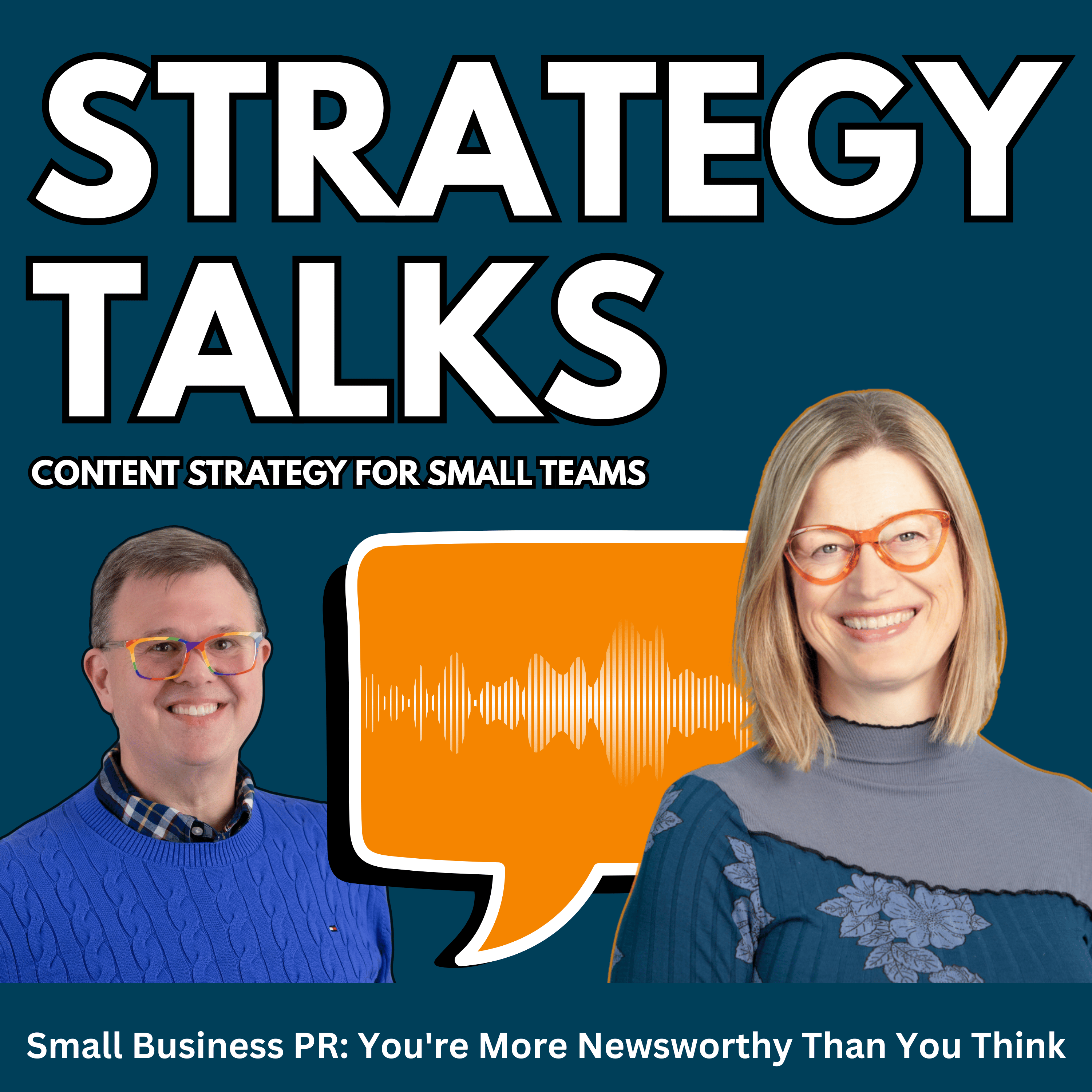 Small Business PR: You're More Newsworthy Than You Think episode artwork
