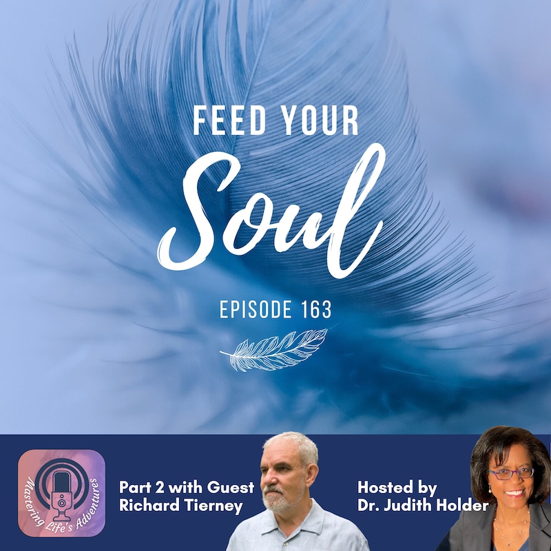 Artwork for podcast Mastering Life's Adventures: Being Your Best Self Through Soul Evolution!