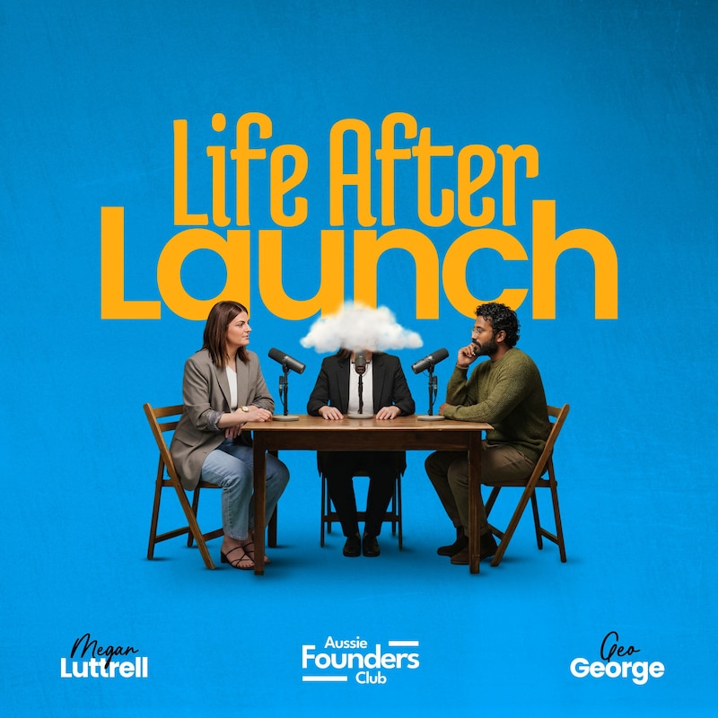 Artwork for podcast Life After Launch with Megan Luttrell & Geo George