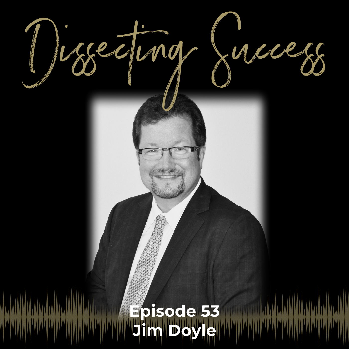 Ep 053: The Importance of Financial Literacy with Jim Doyle