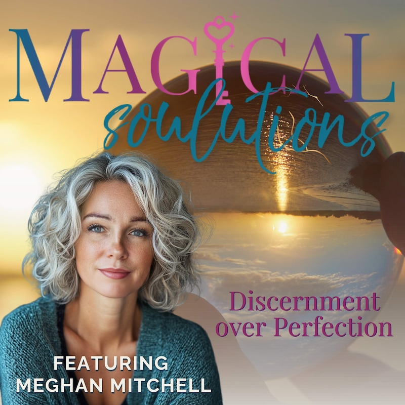 Artwork for podcast Magical Soulutions: Mindful Living & Everyday Spirituality