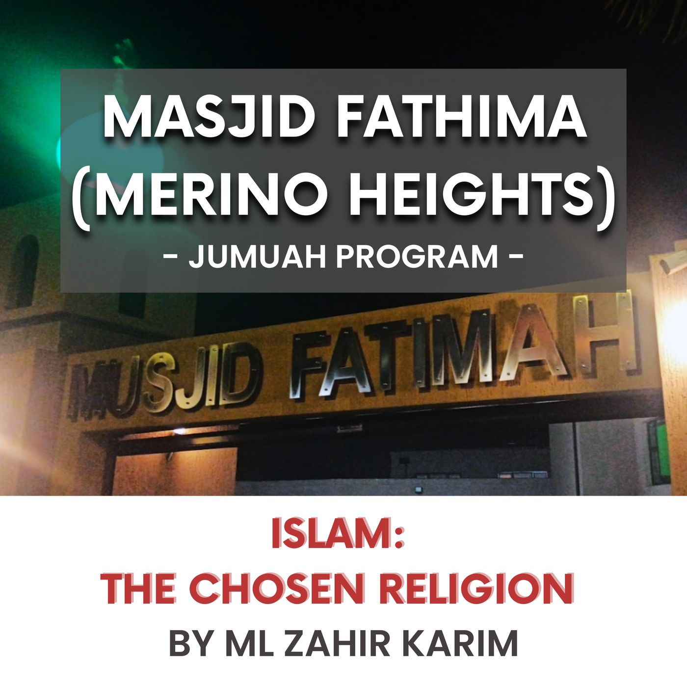 230630_Islam - The chosen religion by ML Zahir Karim