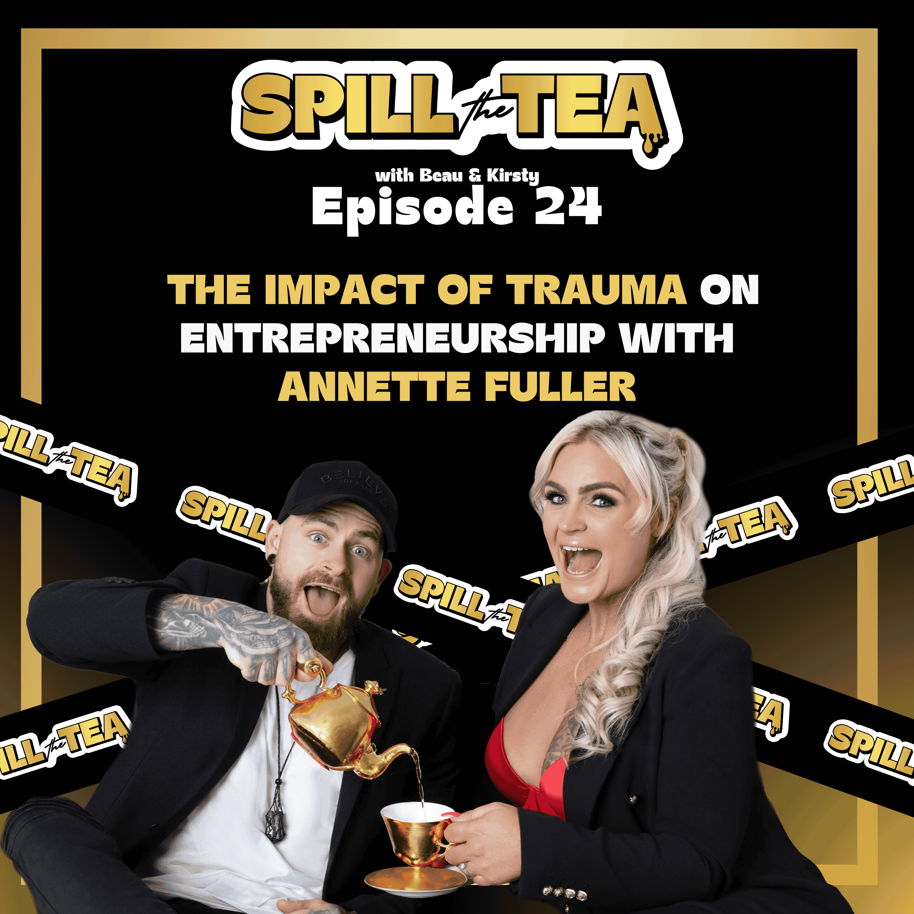 Spill the Tea with Beau & Kirsty