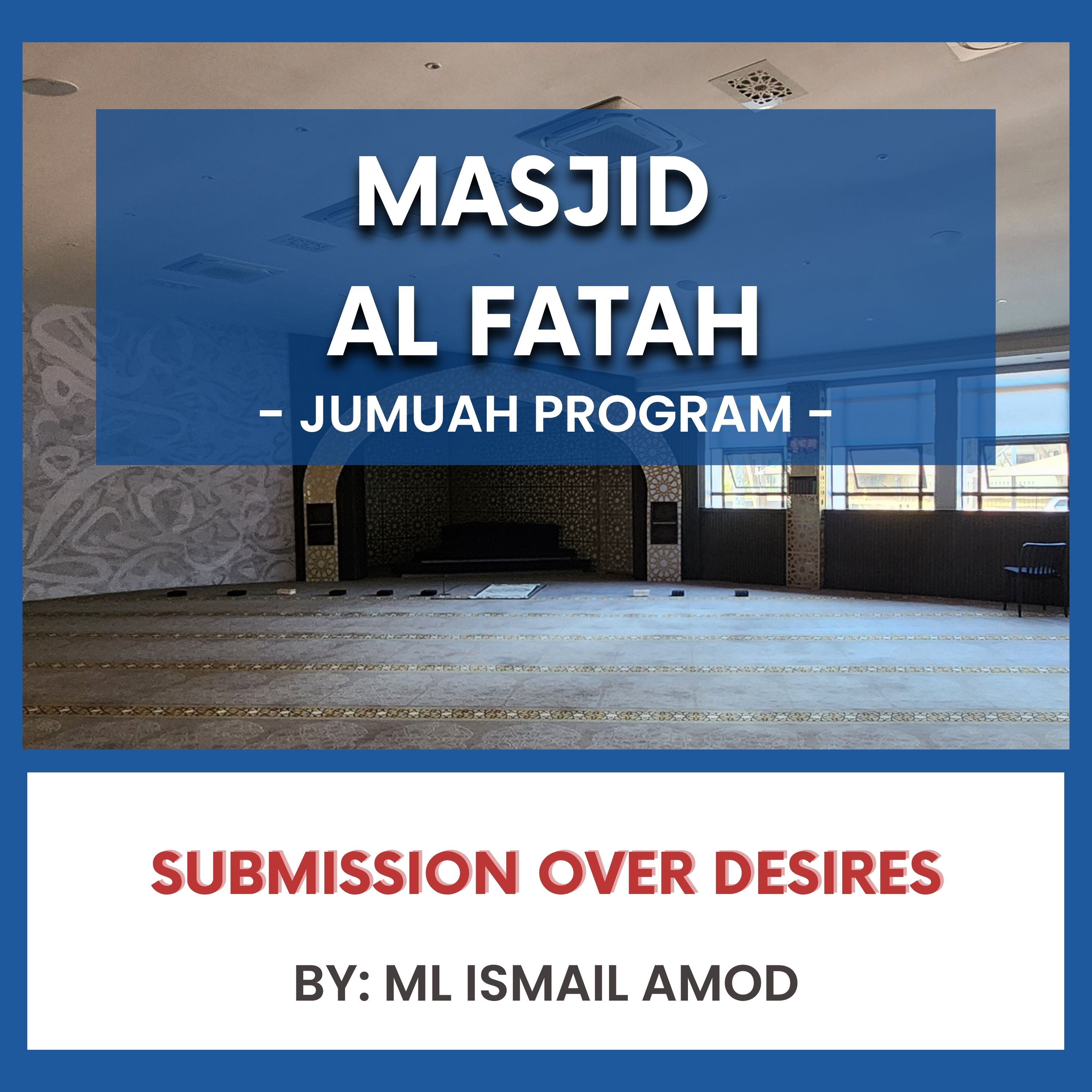 Submission Over Desires by Ml Ismail AMod episode artwork