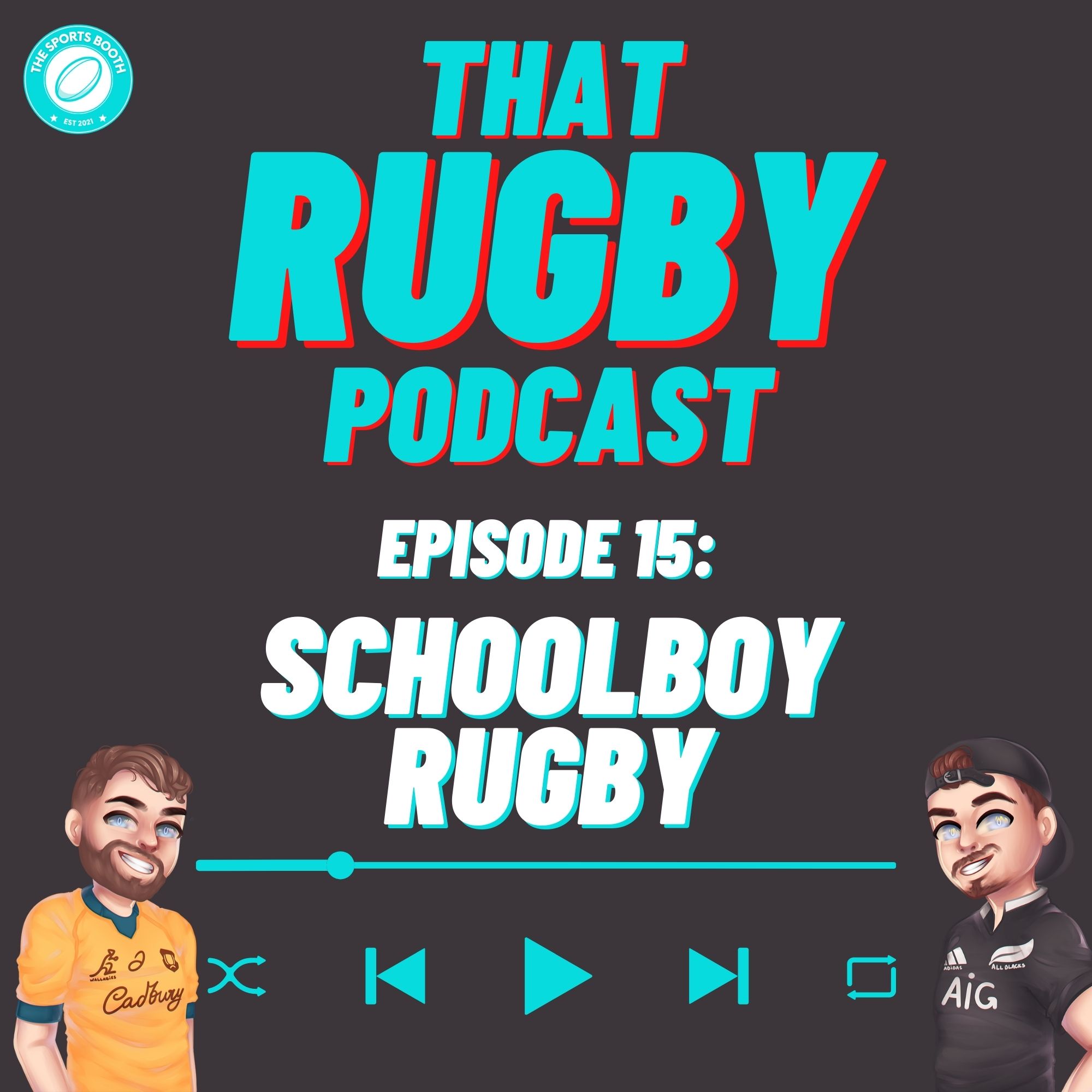 That Rugby Podcast - Episode 15: Schoolboy Rugby