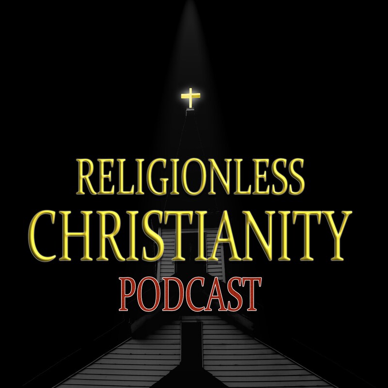 Artwork for podcast Religionless Christianity
