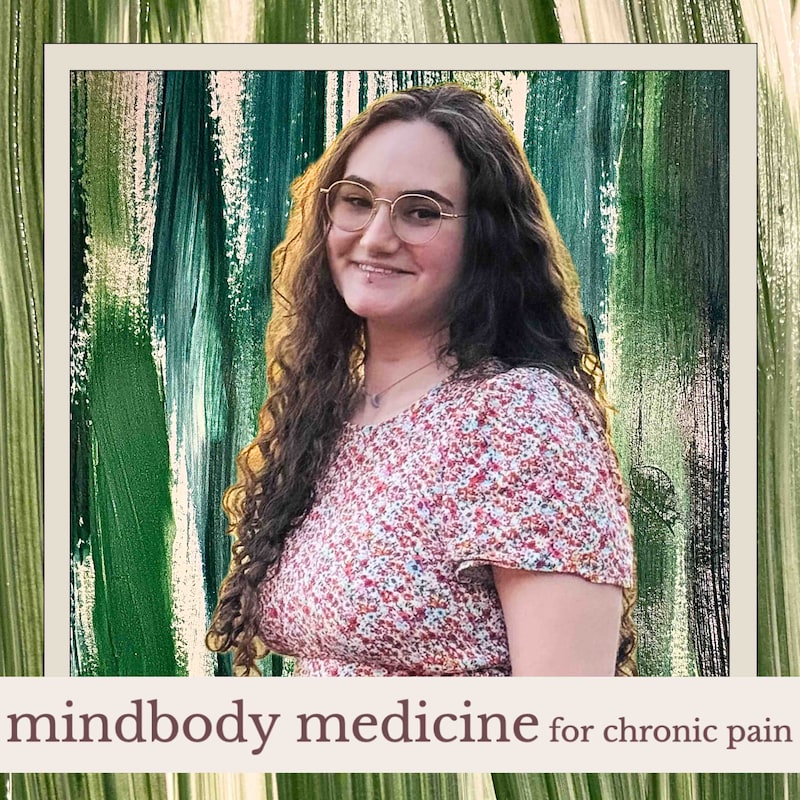 Artwork for podcast Mindbody Medicine for Chronic Pain