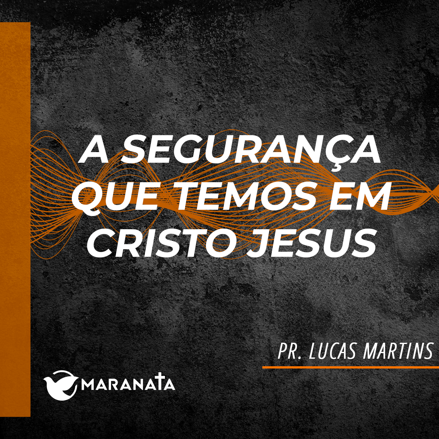A segurança que temos em Cristo Jesus - Pr. Lucas Martins episode artwork