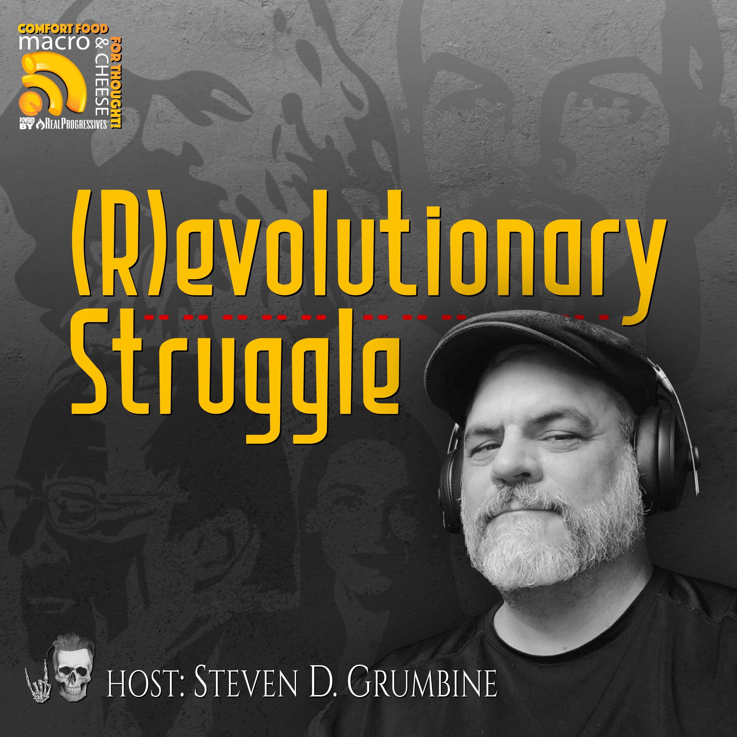 Ep 375 - (R)evolutionary Struggle with Steve Grumbine