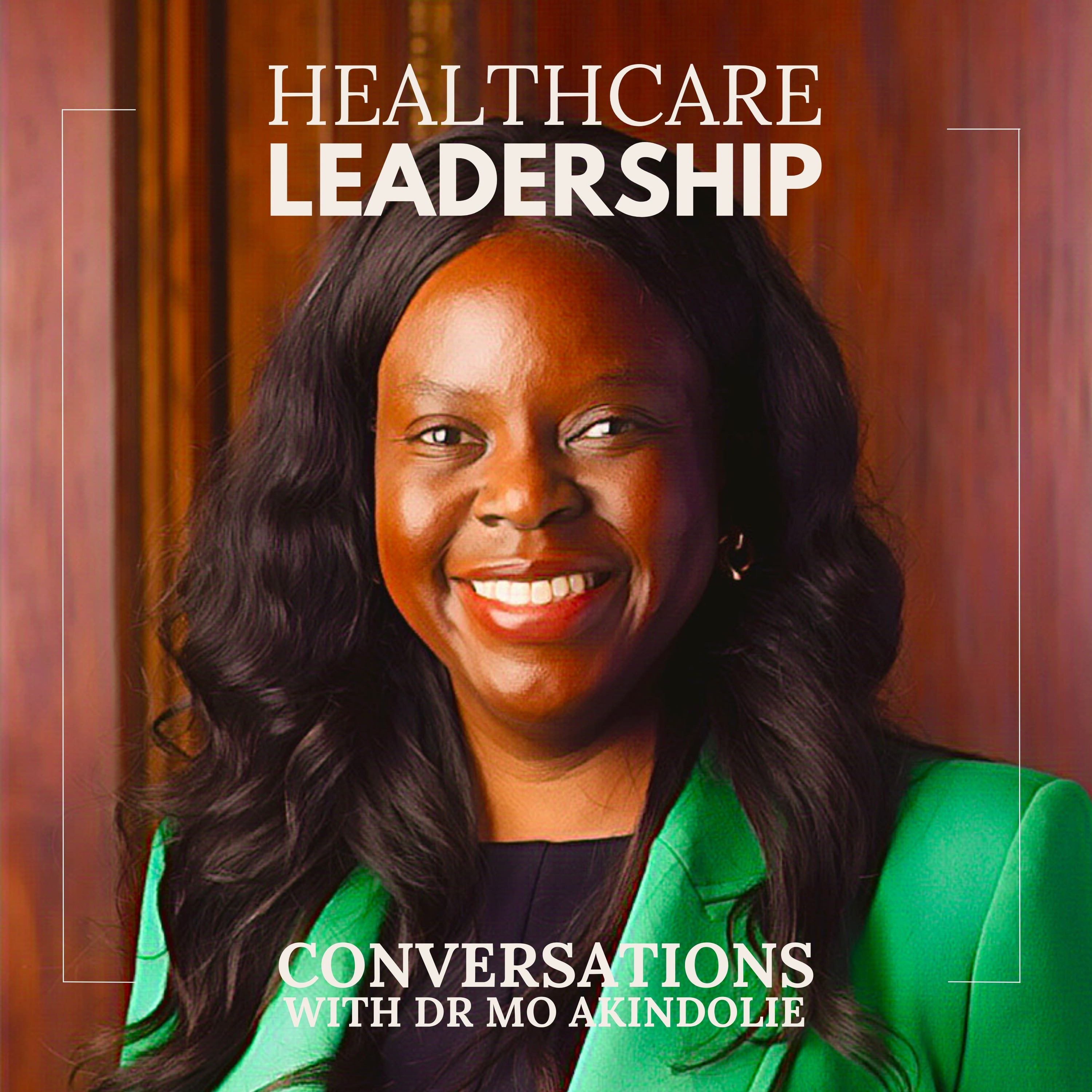 Healthcare Leadership Conversations