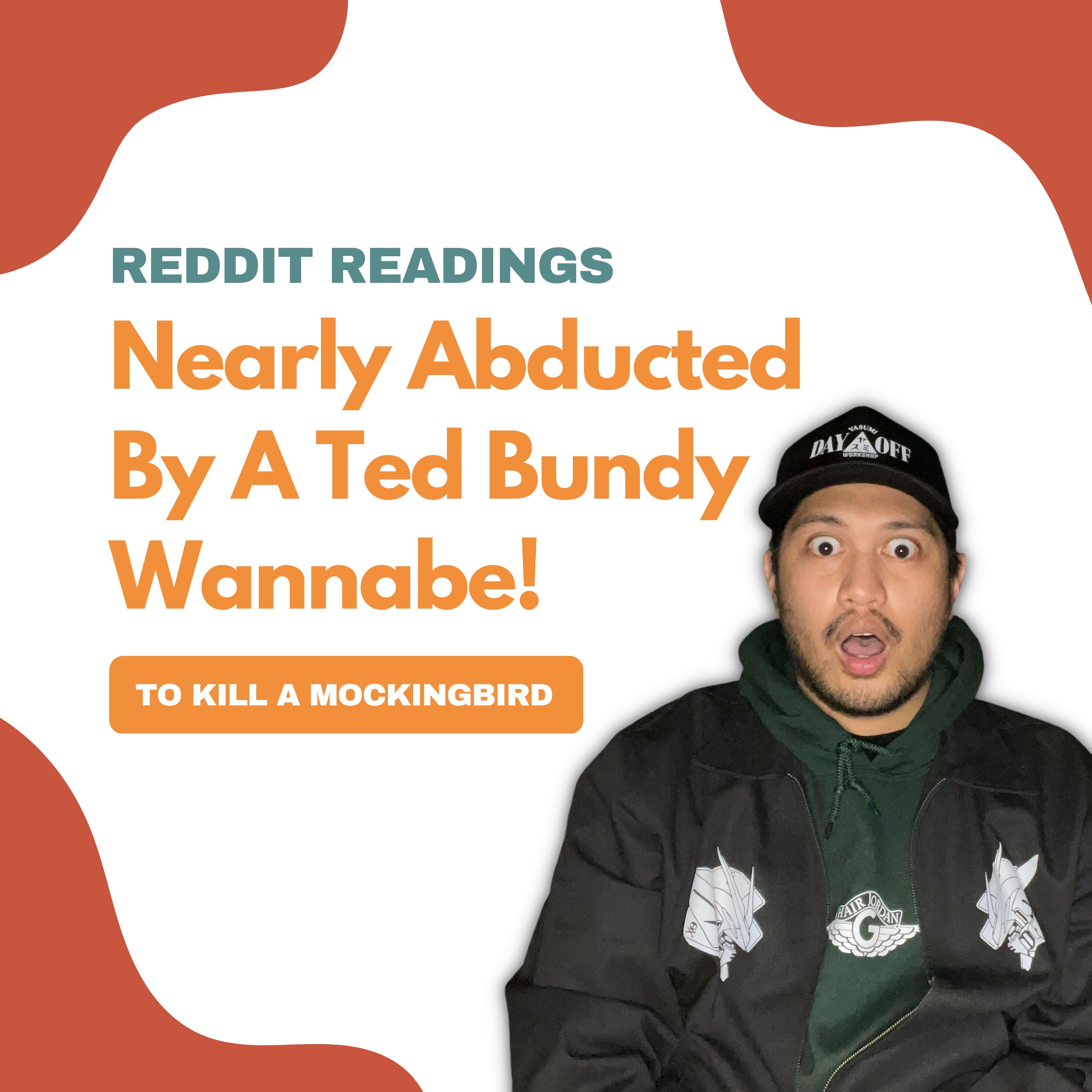 Reddit Readings | Nearly Abducted By A Ted Bundy Wannabe! Image