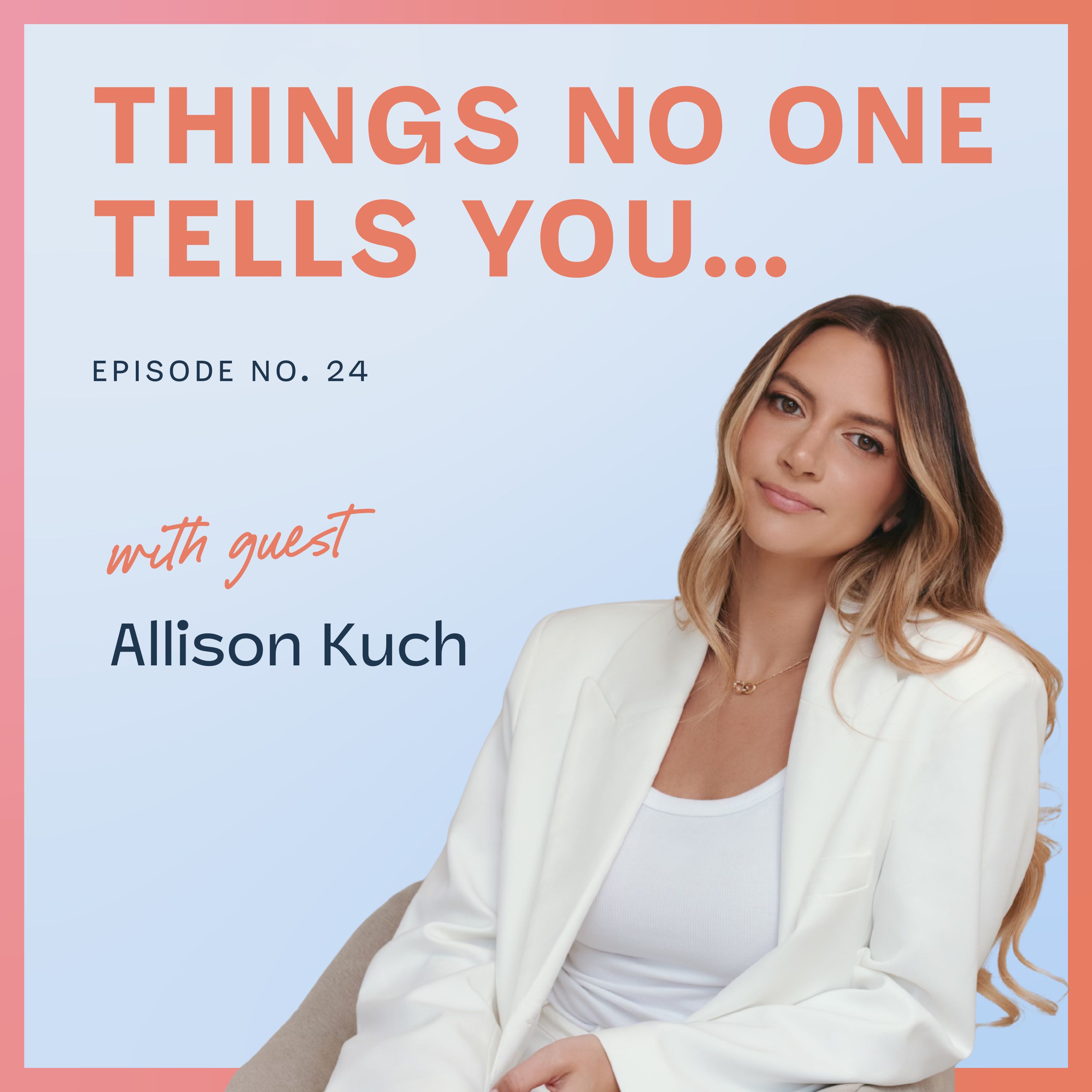 Things No One Tells You