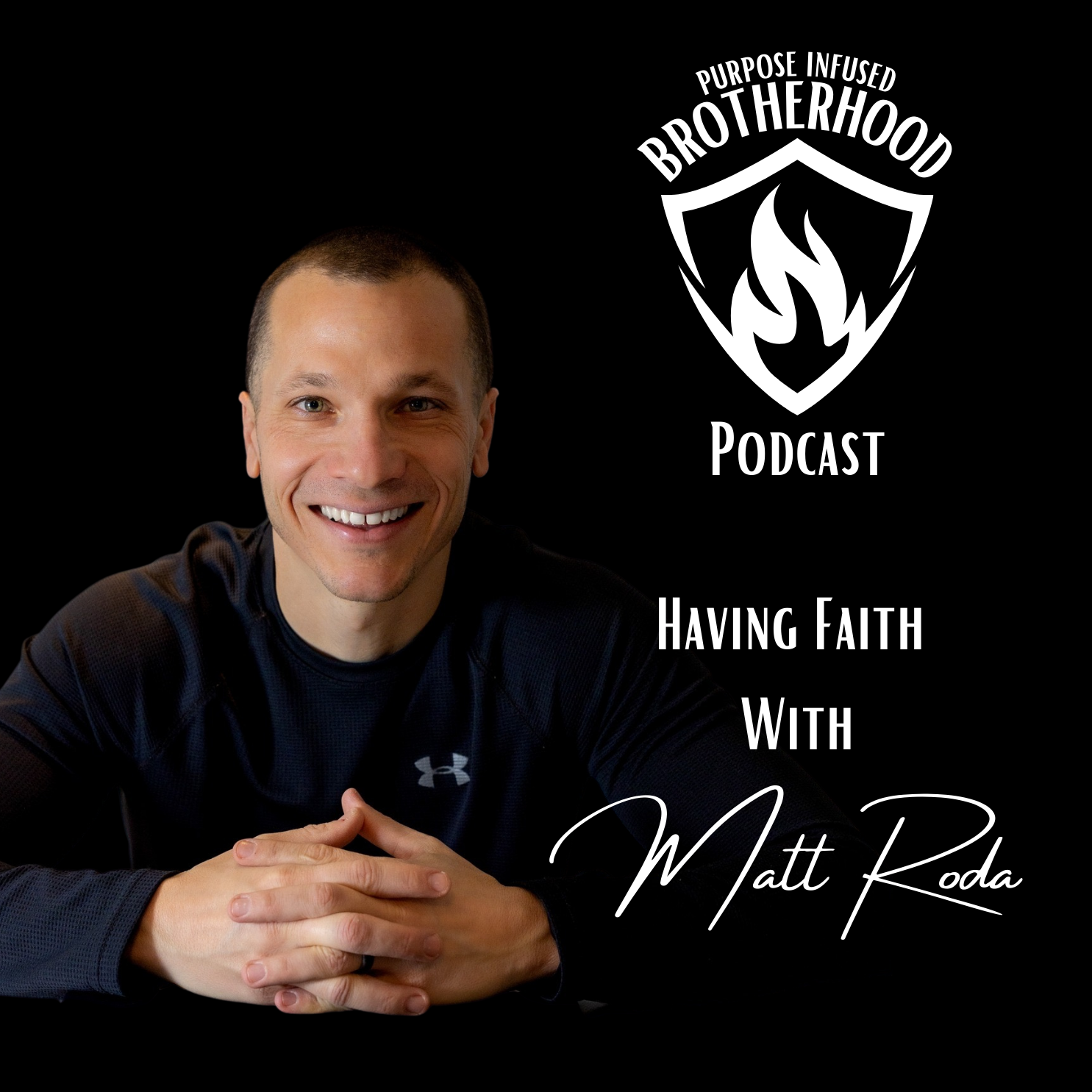 Purpose Infused Brotherhood Podcast