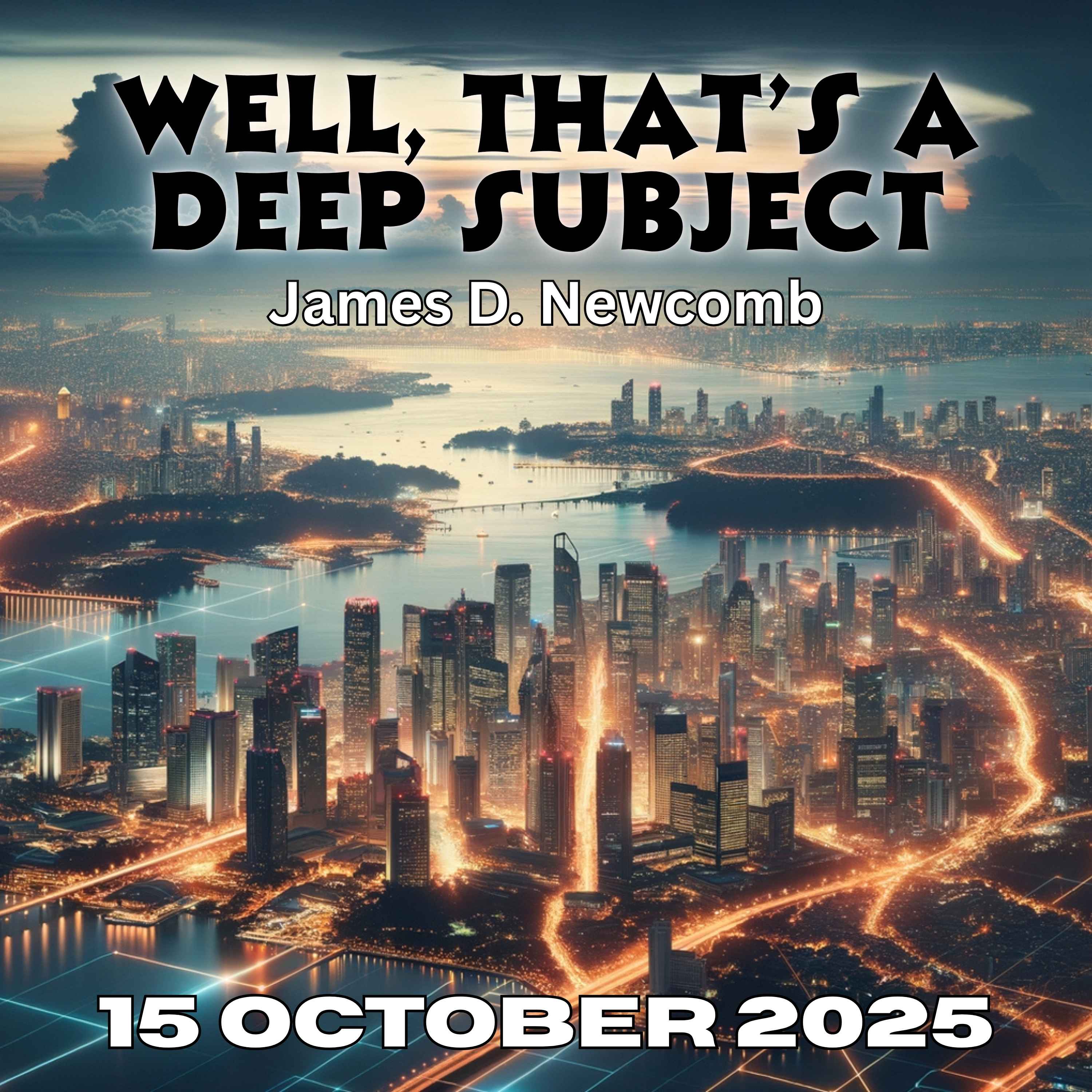 Well, That\'s A Deep Subject.