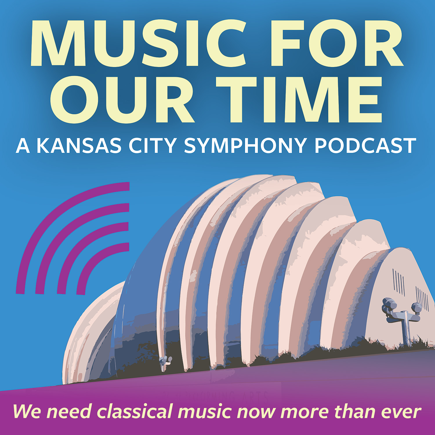 Artwork for podcast Music for our time: A Kansas City Symphony Podcast