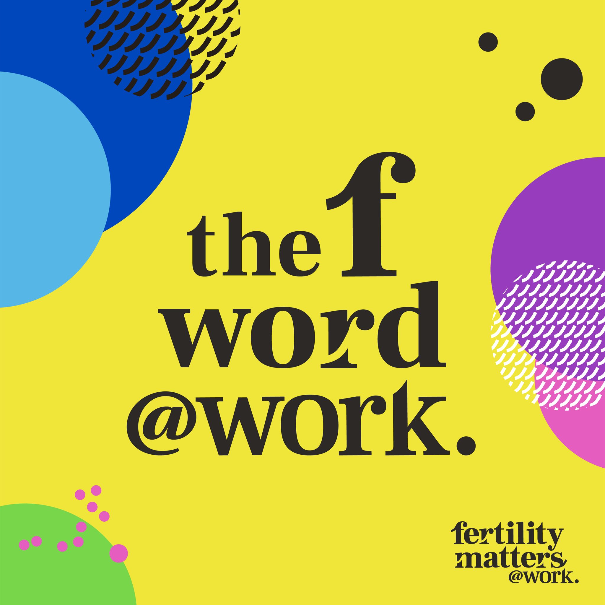 Artwork for podcast The F Word at Work 