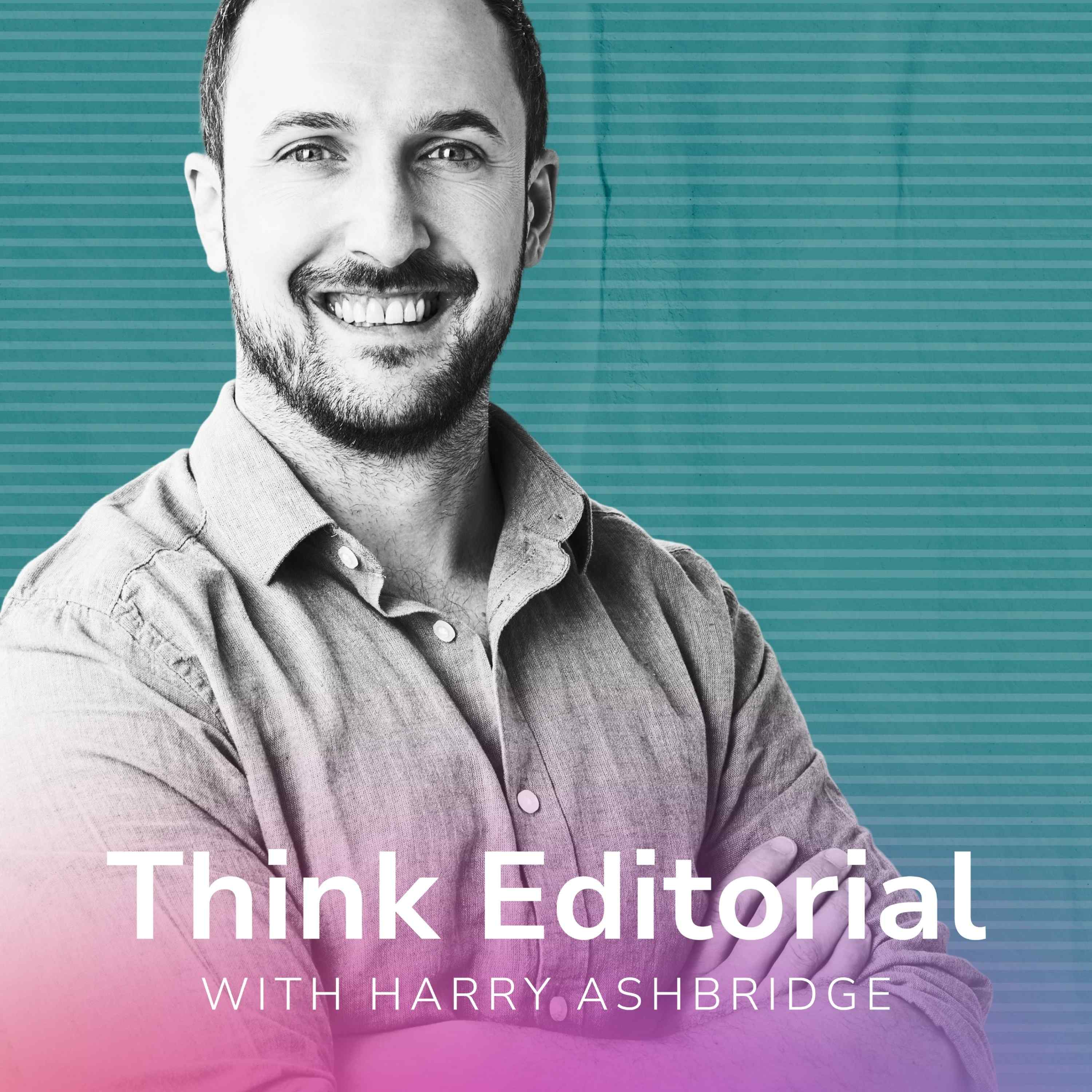 “The words you produce ARE the experience of the brand.” – Harry Ashbridge