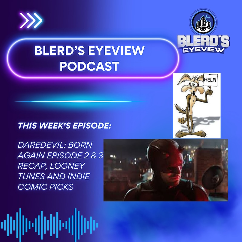 Artwork for podcast Blerd’s Eyeview