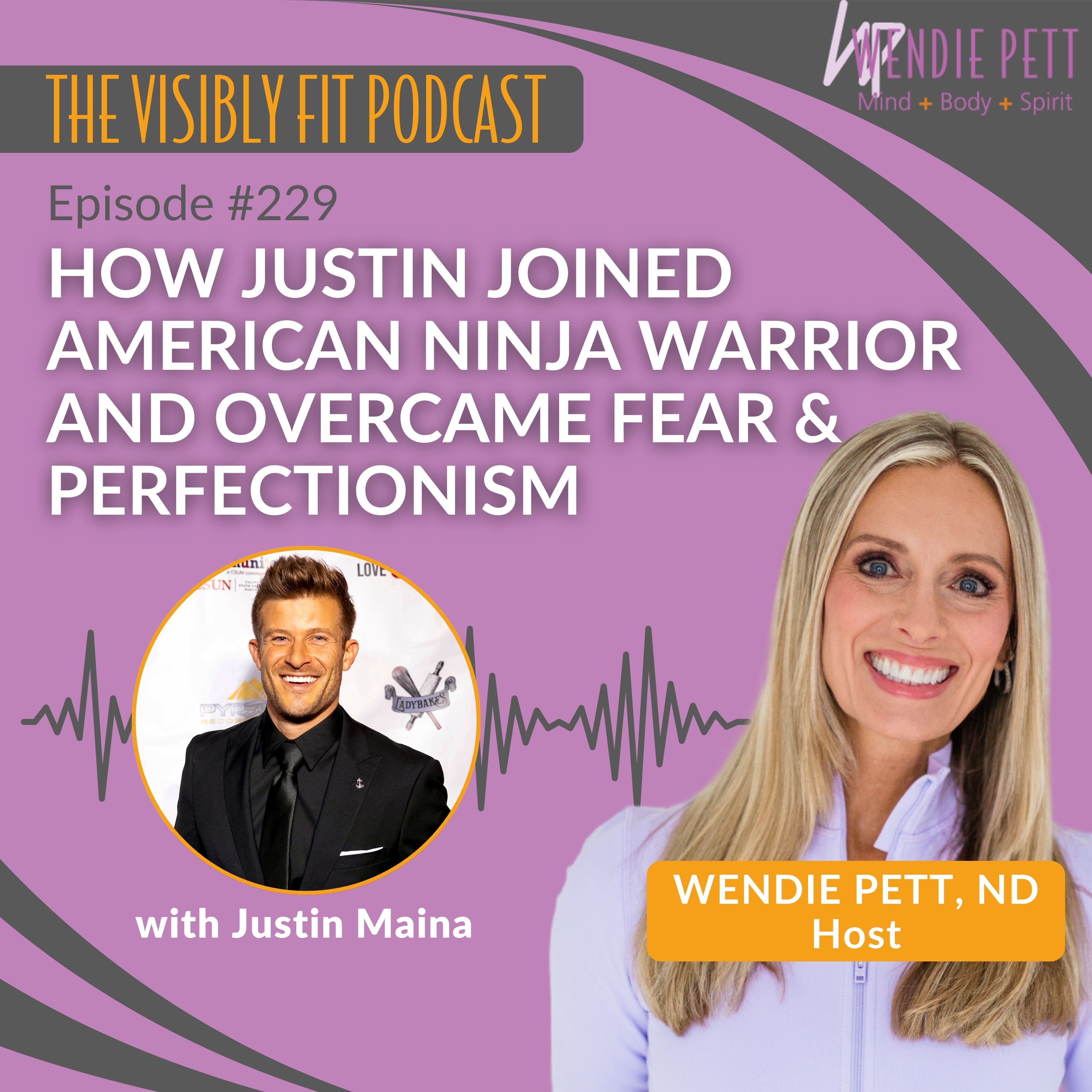 Episode 229: Justin Maina: How He Joined American Ninja Warrior and Overcame Fear & Perfectionism episode artwork