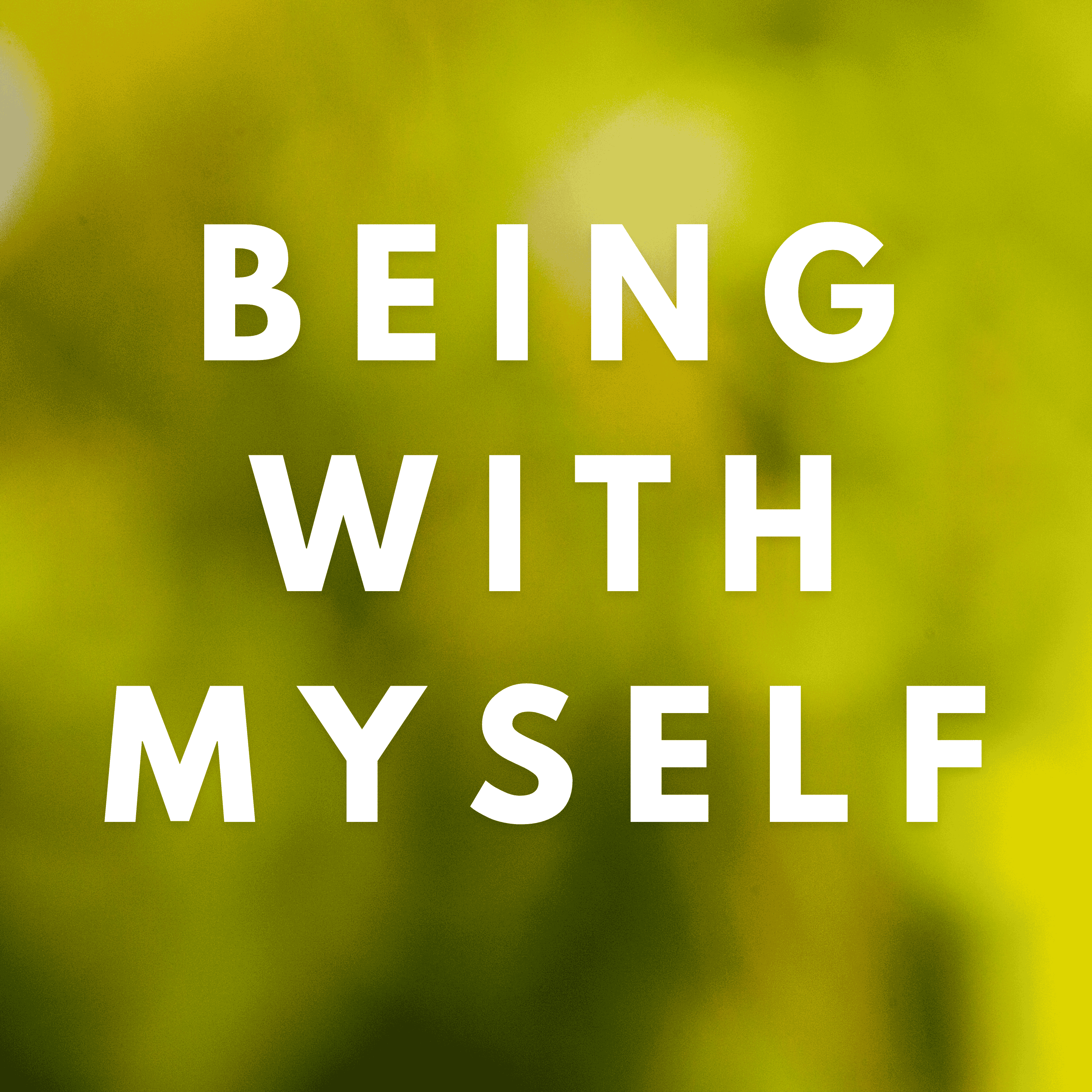 Show artwork for Being With Myself