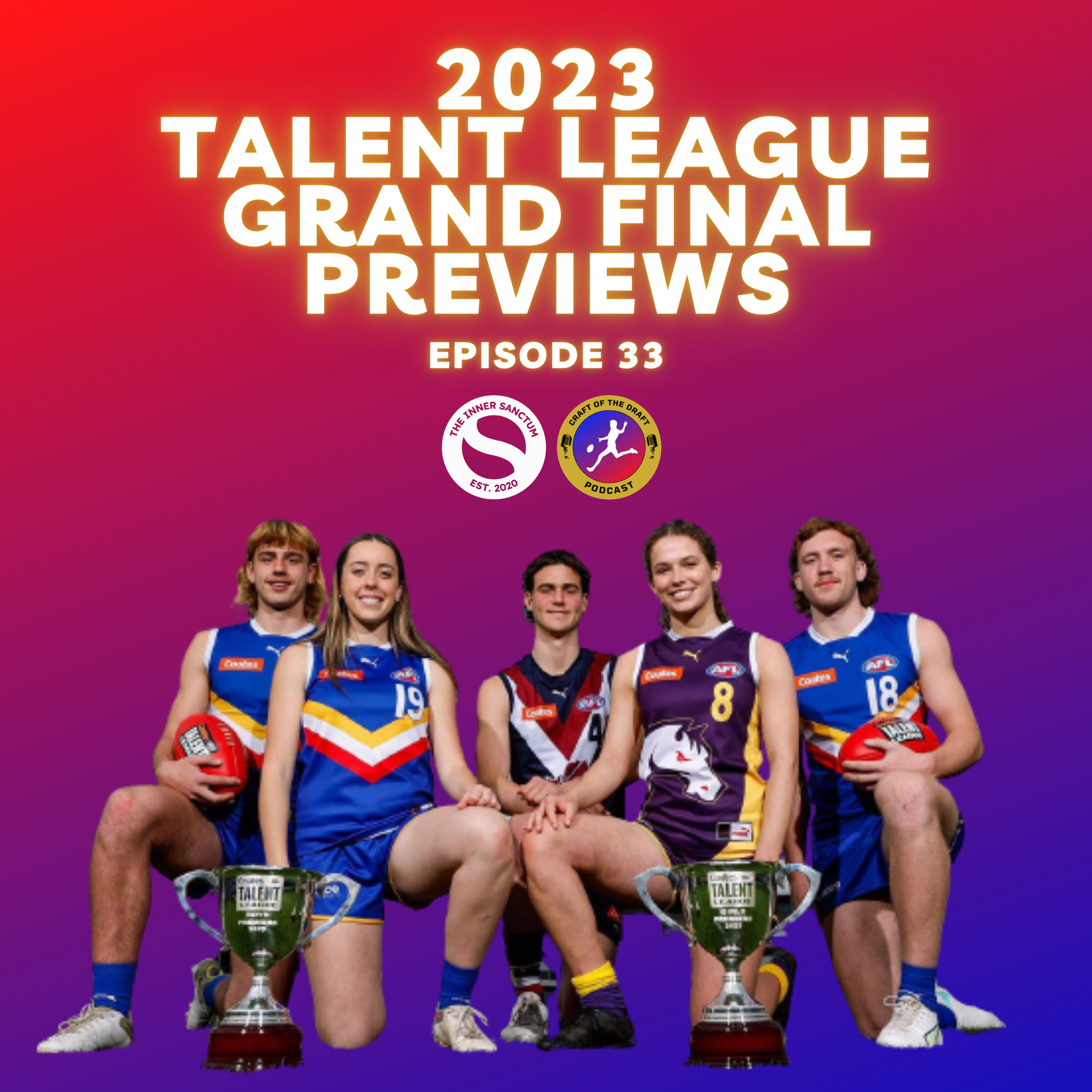 Episode 33 - 2023 Talent League Grand Finals Special