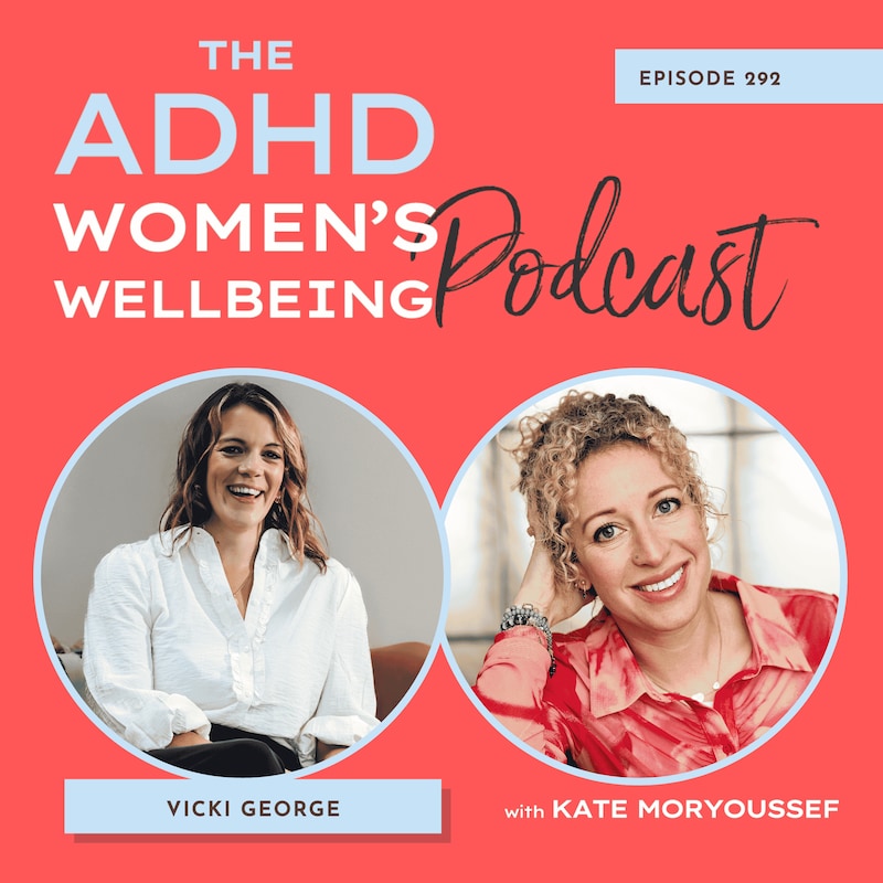 Artwork for podcast ADHD Women's Wellbeing Podcast