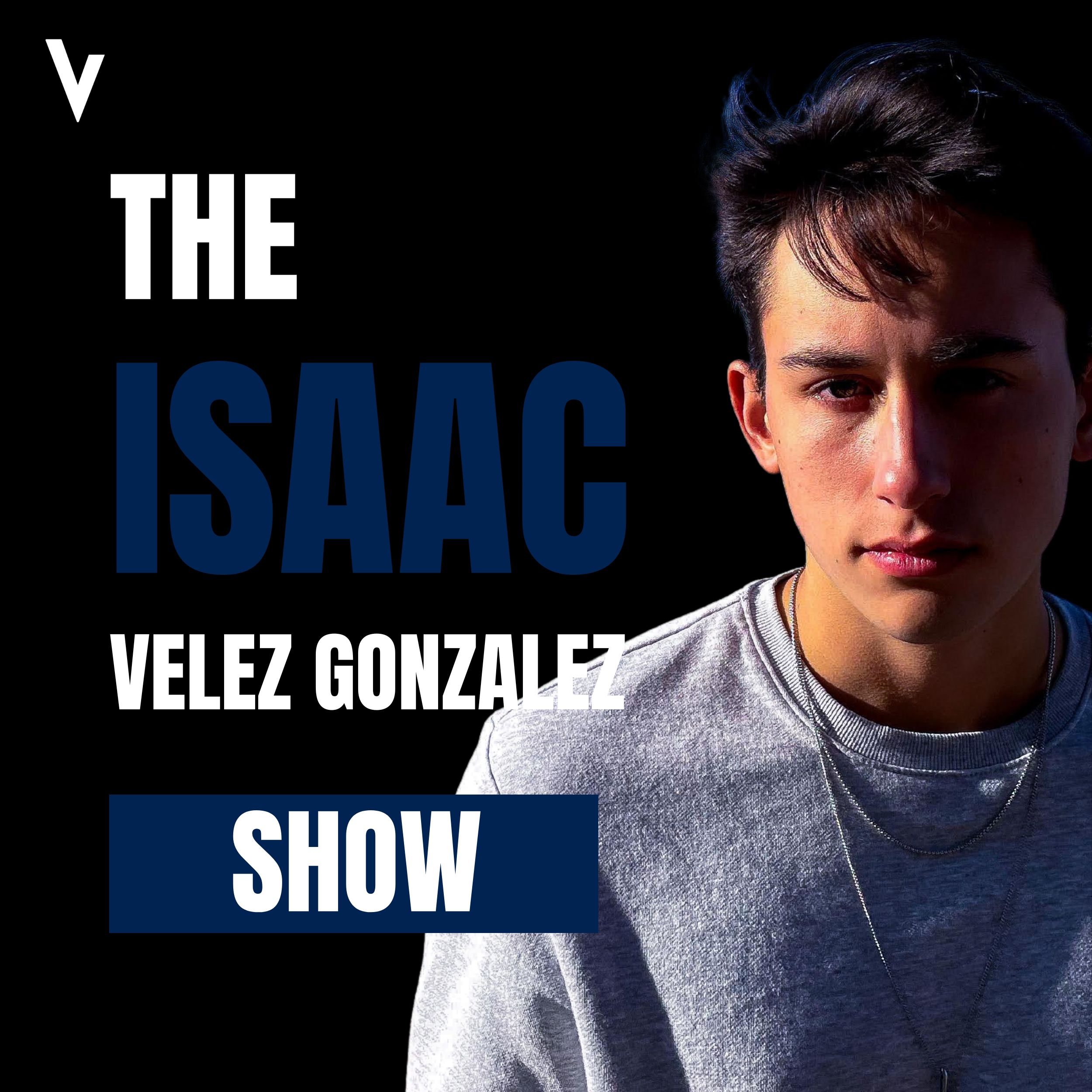The Isaac Velez Show