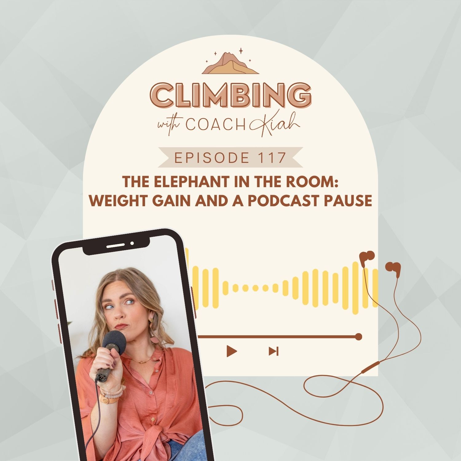 117. The Elephant in the Room: Weight Gain and a Podcast Pause