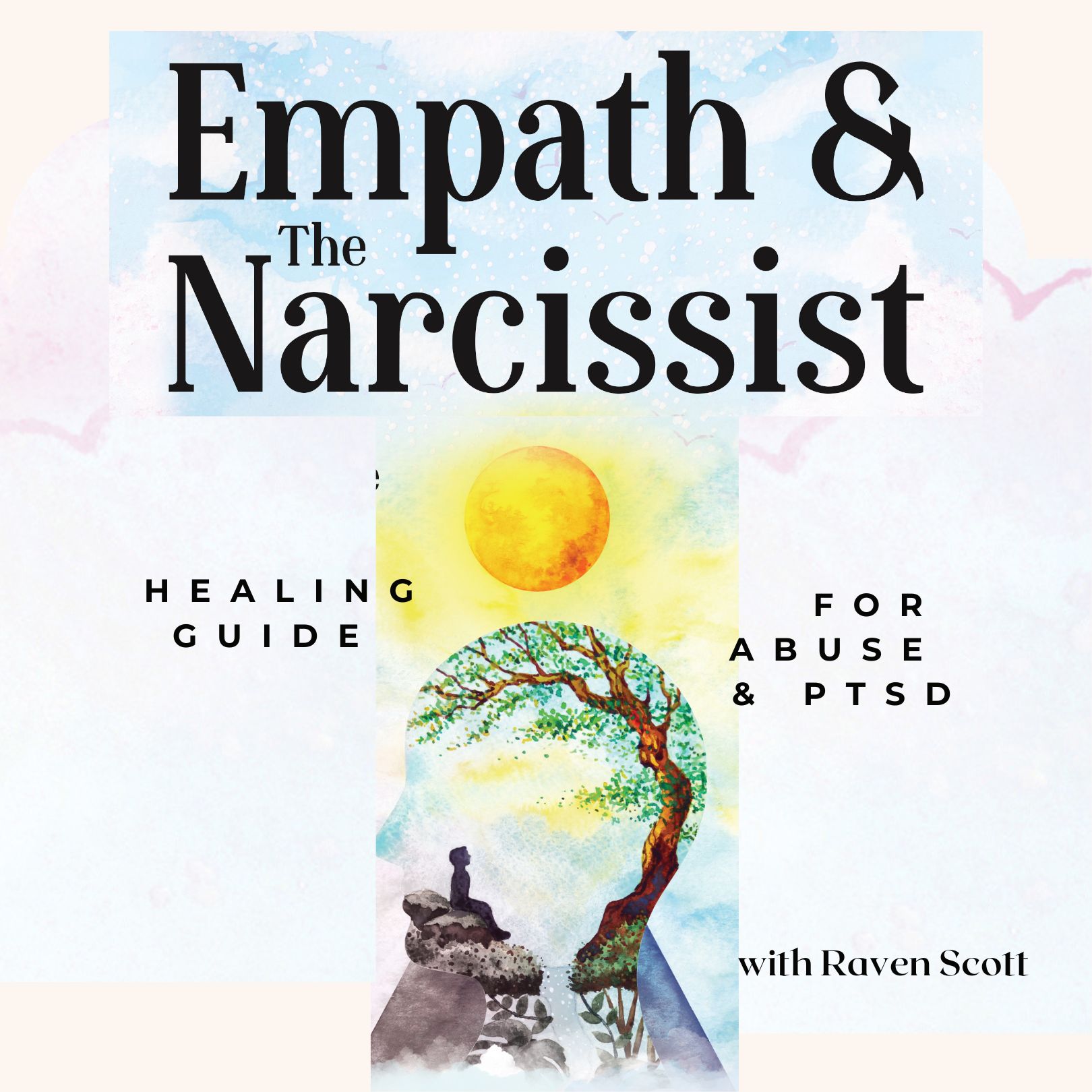 Artwork for podcast Empath And The Narcissist: Healing Guide from Abuse and PTSD