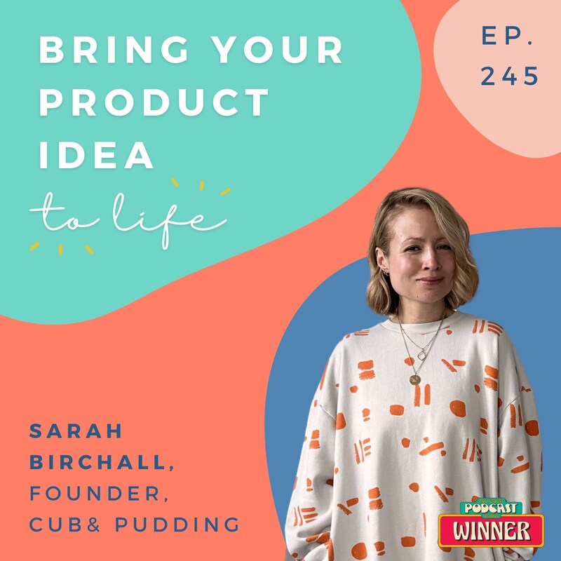 Artwork for podcast Bring Your Product Idea to Life