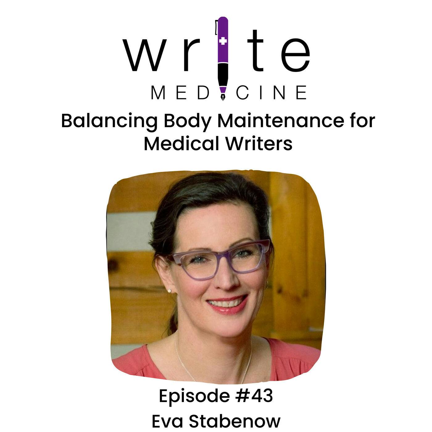 Balancing Body Maintenance for Medical Writers