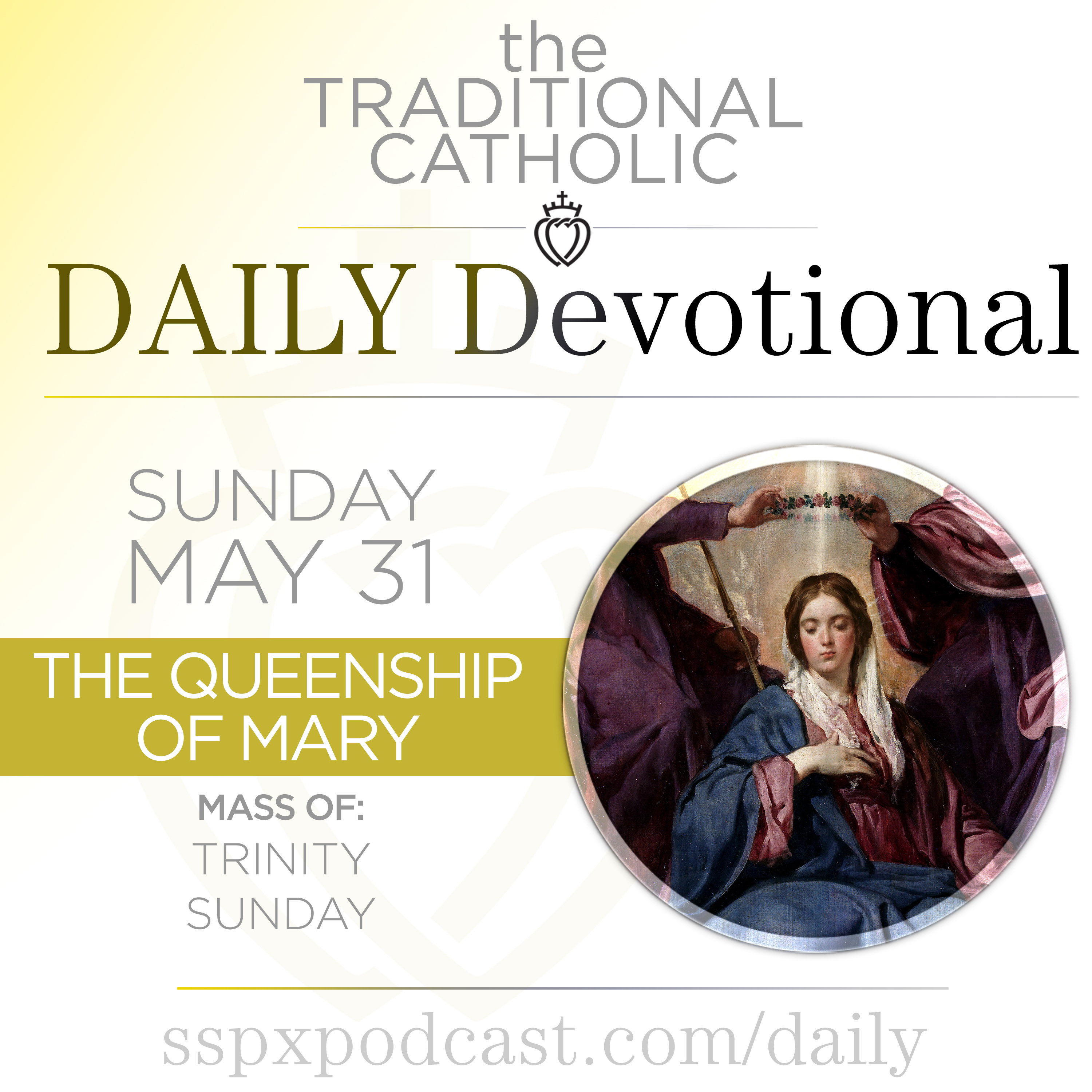 May 31 – Trinity Sunday / Queenship of Mary