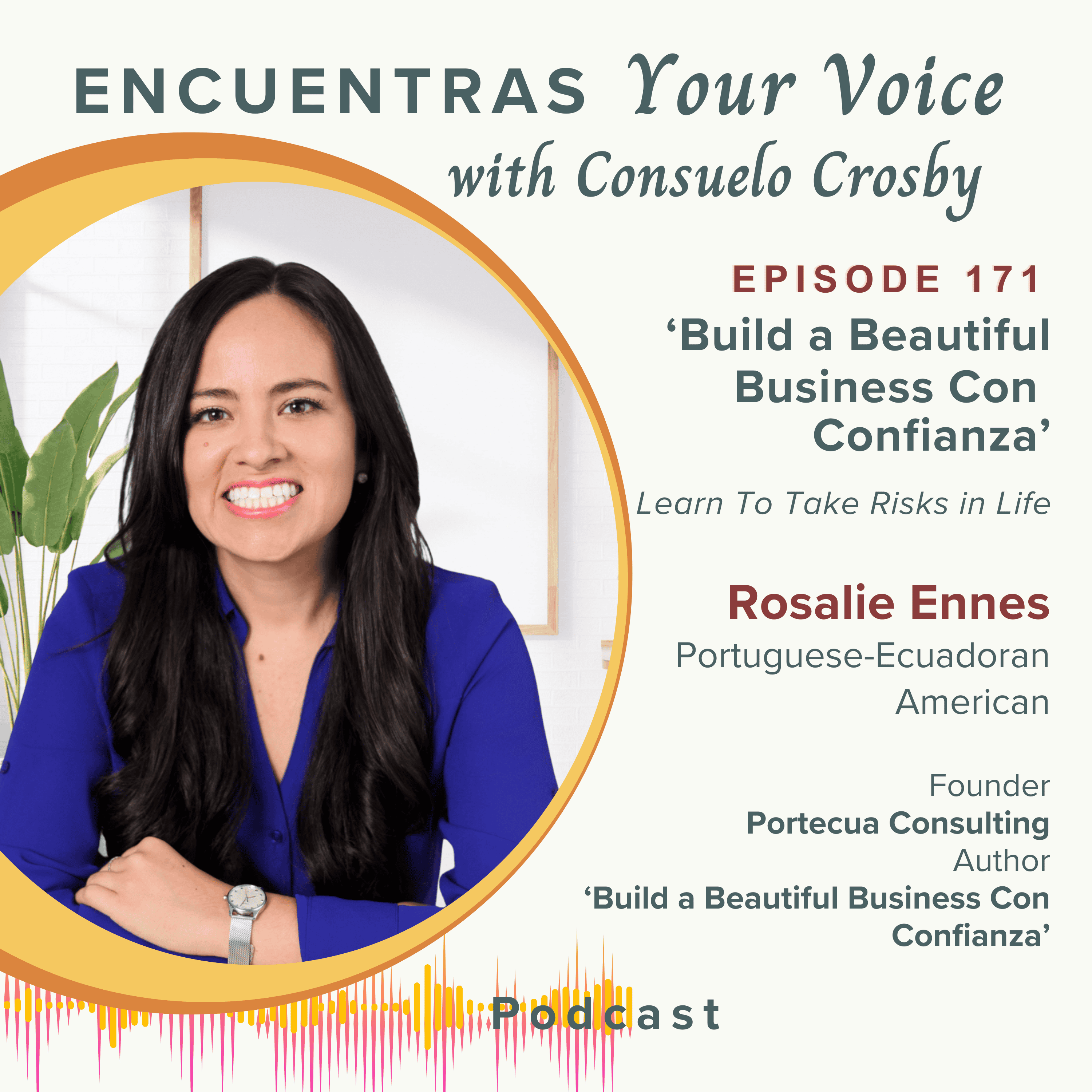 'Build a Beautiful Business Con Confianza' with Rosalie Ennes