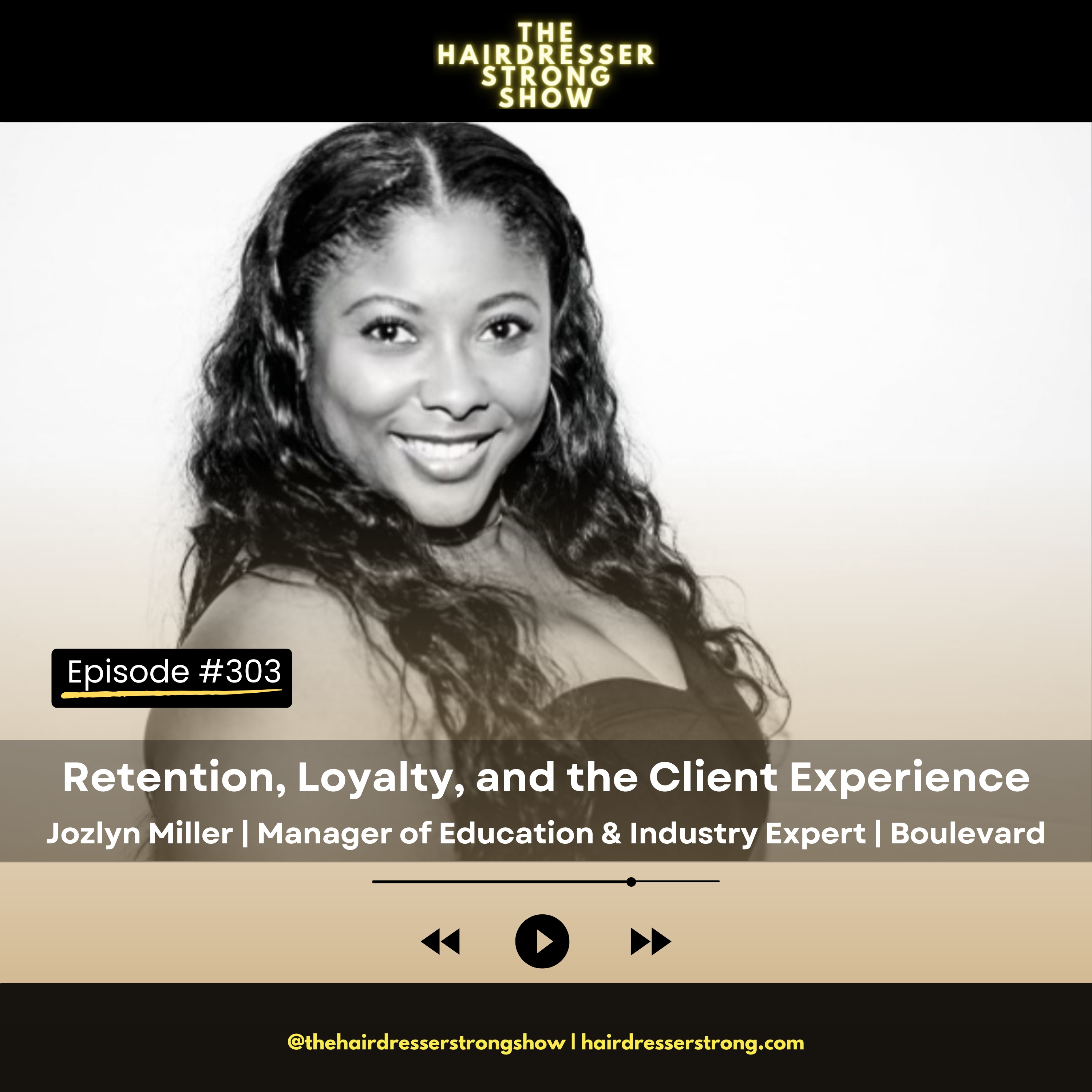 Retention, Loyalty, and the Client Experience | Jozlyn Miller | Manager of Education & Industry Expert | Boulevard episode artwork