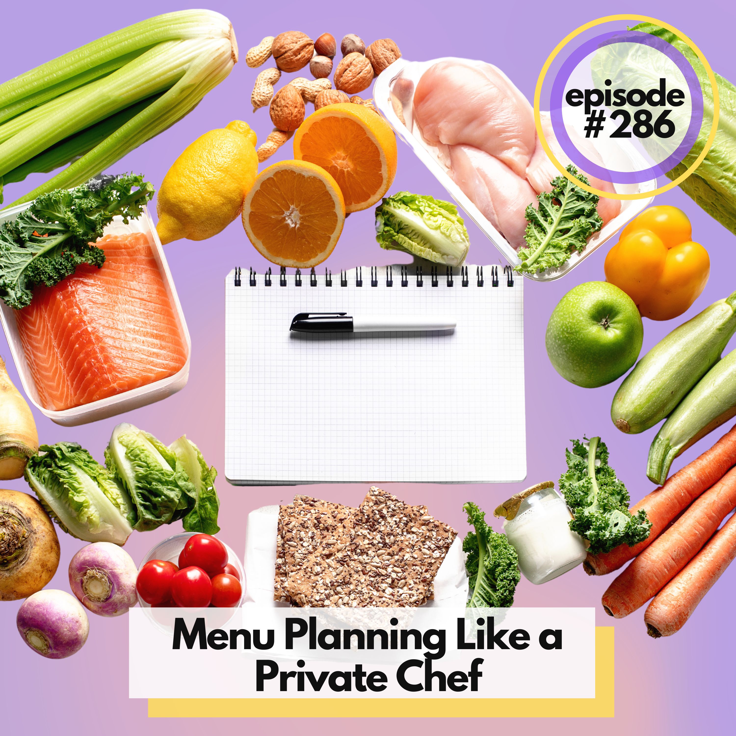 Meal Prep like a Private Chef: Four Menus for Weeknight Dinners episode artwork