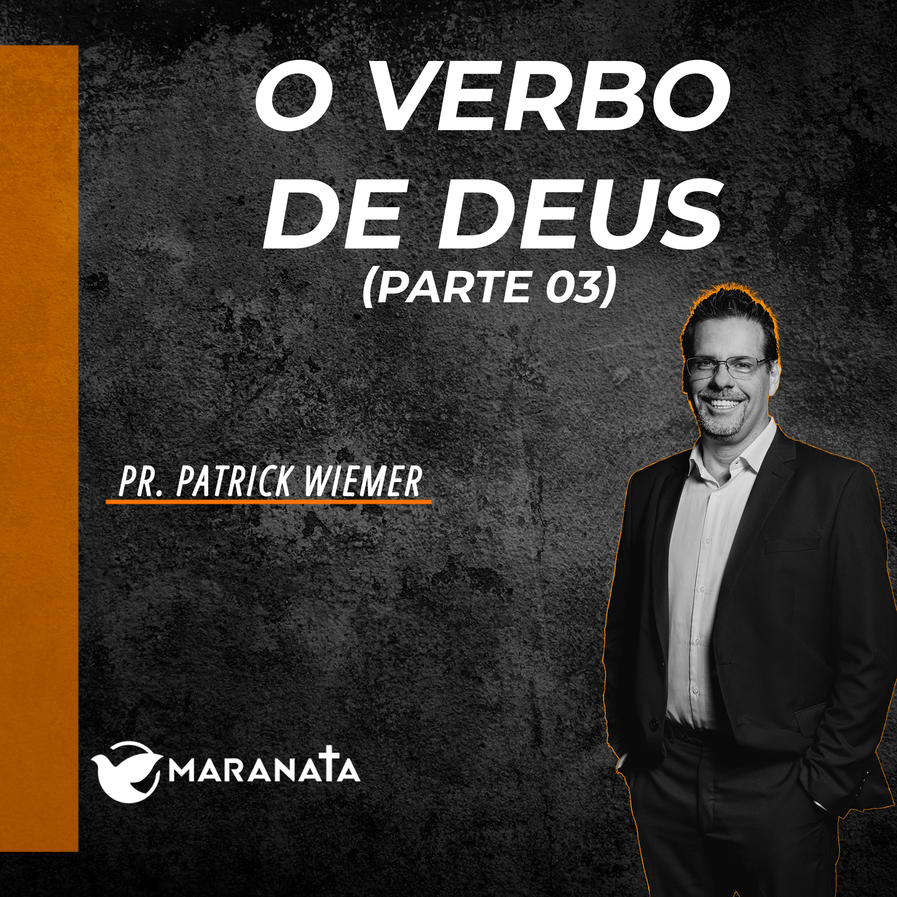 O verbo de Deus (Parte 03) - Pr. Patrick Wiemer