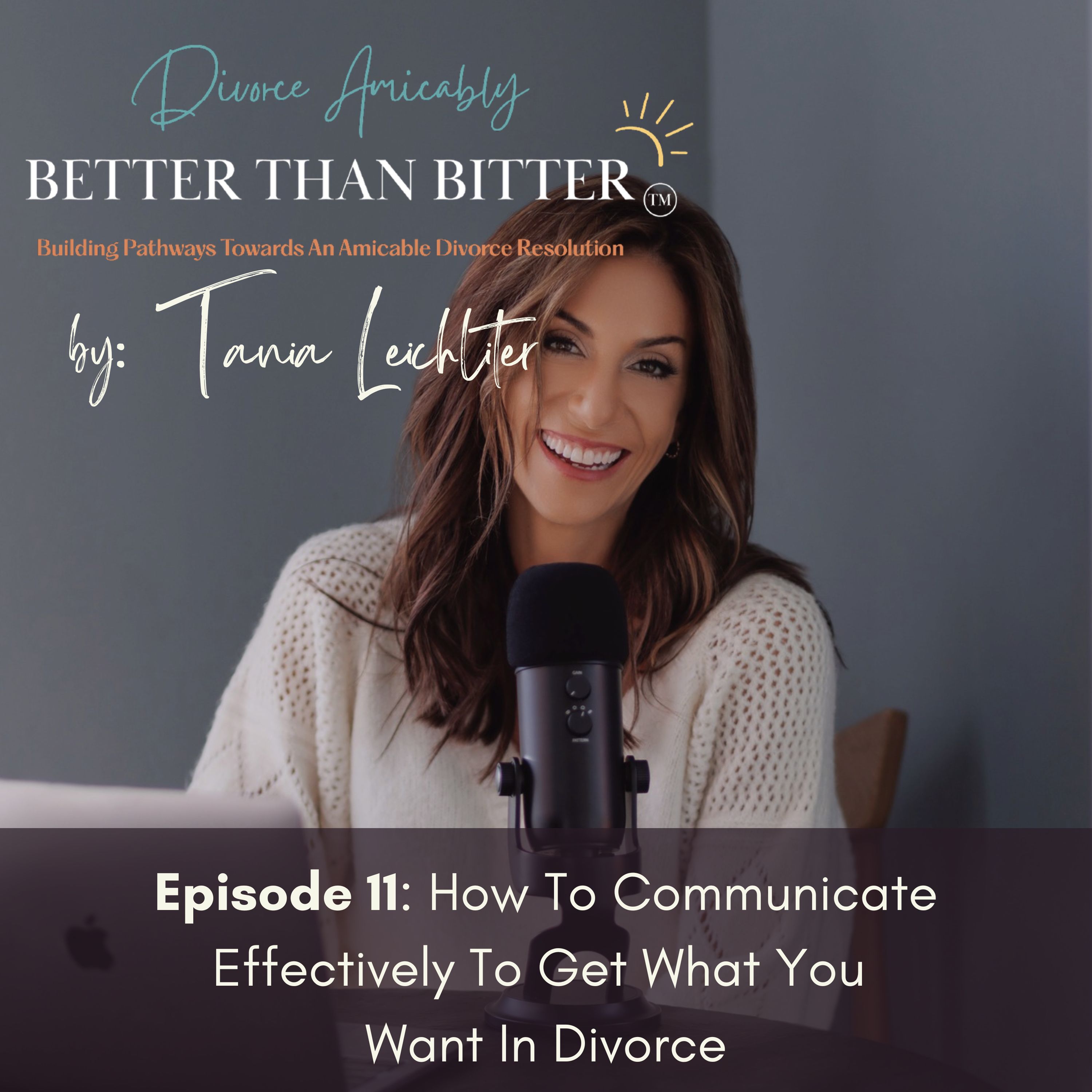 Better Than Bitter™ Divorce Podcast