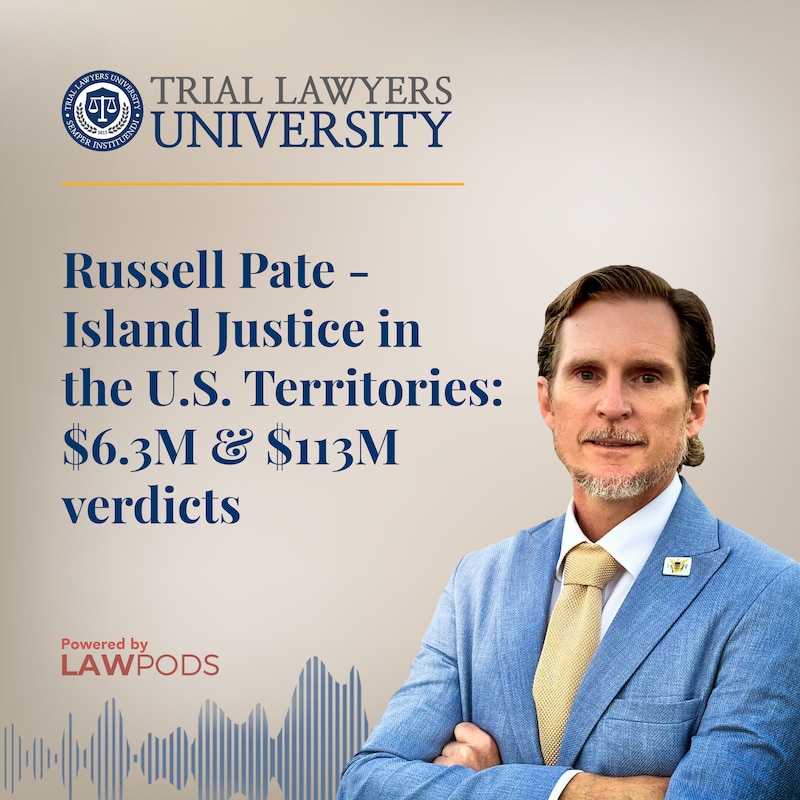 Artwork for podcast Trial Lawyers University