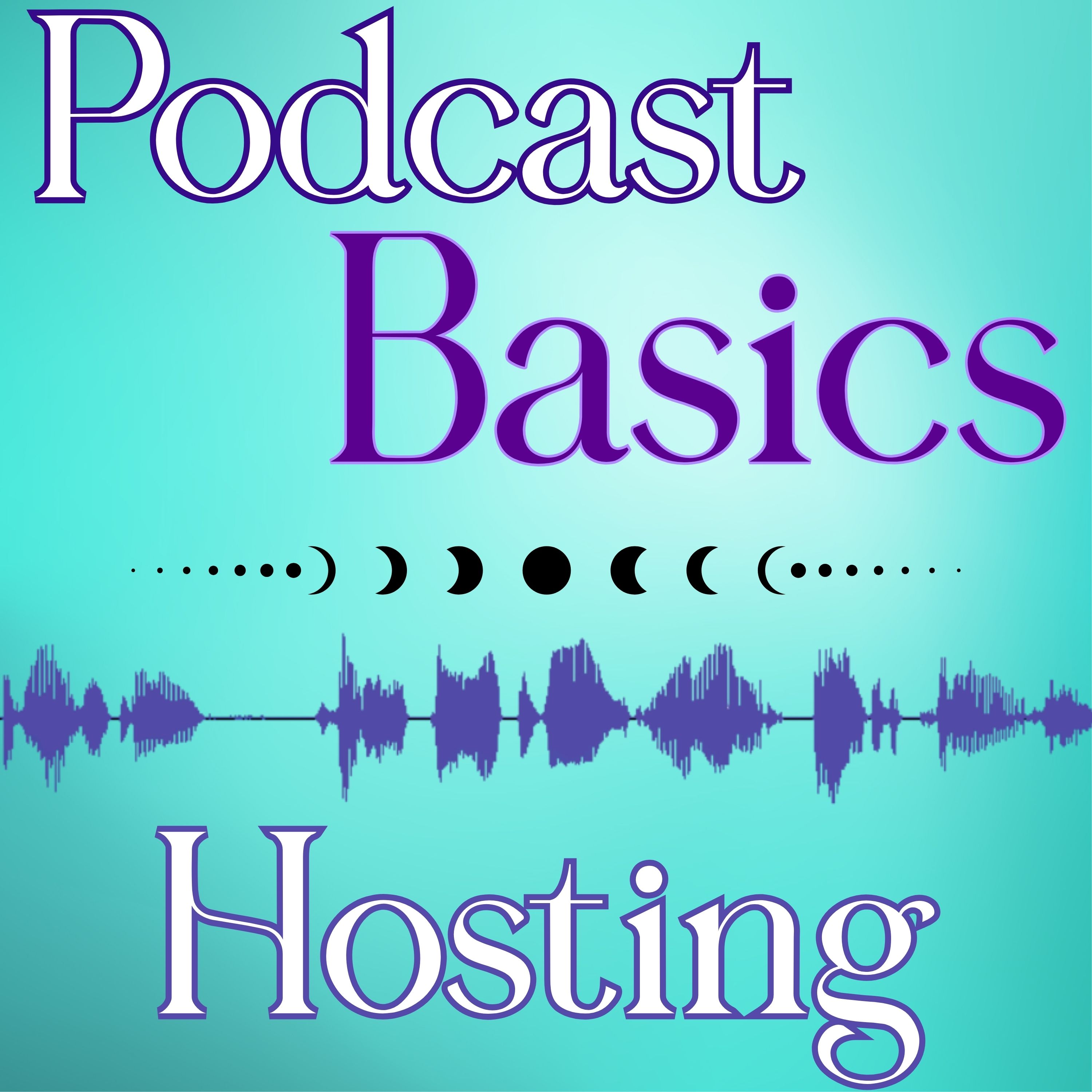 071: Podcast Basics: How to Choose the Right Podcast Hosting Platform episode artwork