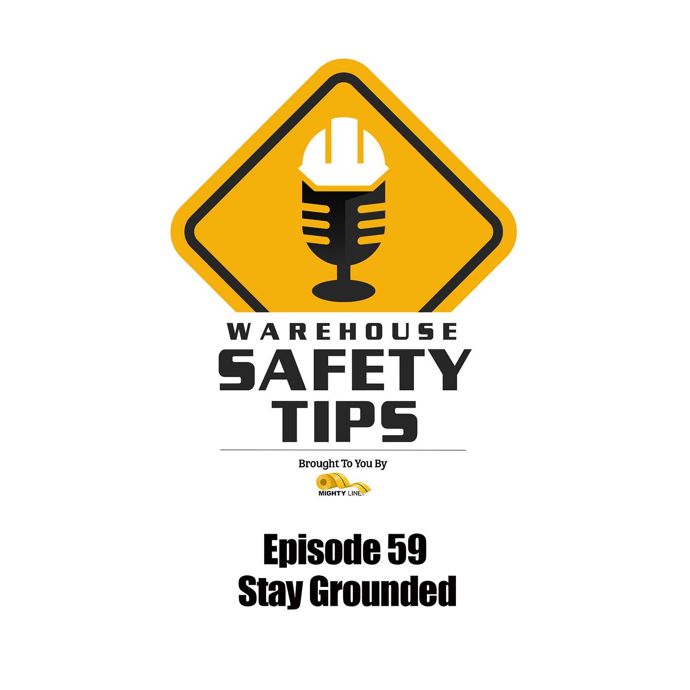 S2 Ep59: Warehouse Safety Tips | Episode 59 | Stay Grounded