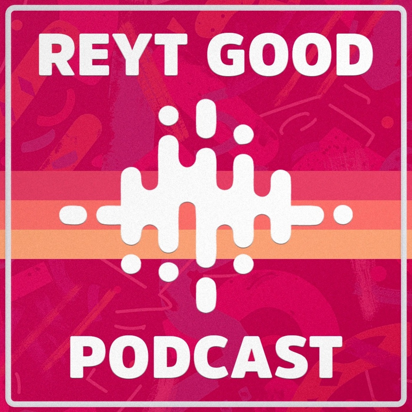 Artwork for REYT GOOD SHEFFIELD PODCAST