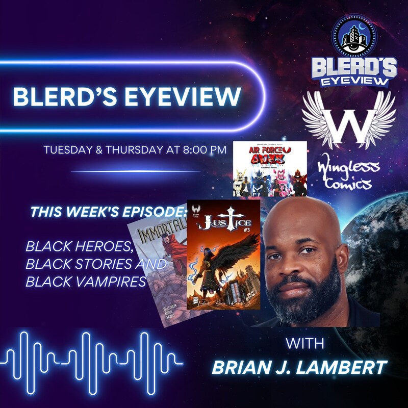Artwork for podcast Blerd’s Eyeview