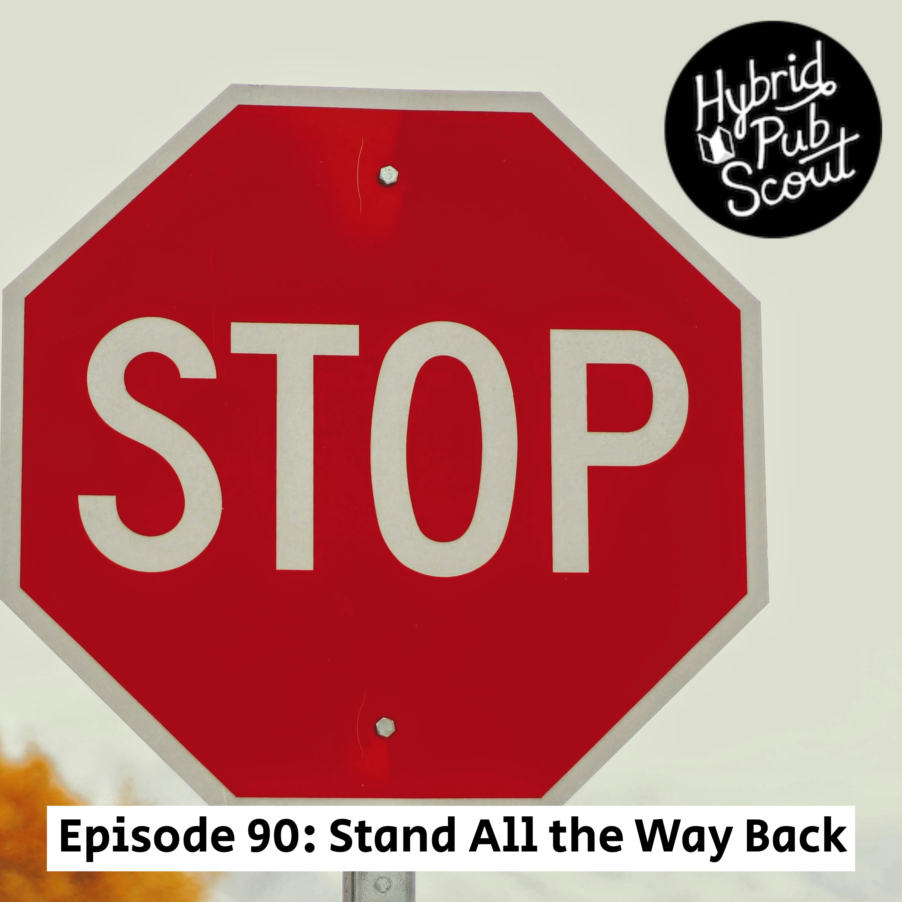Episode 90: Stand All the Way Back episode artwork