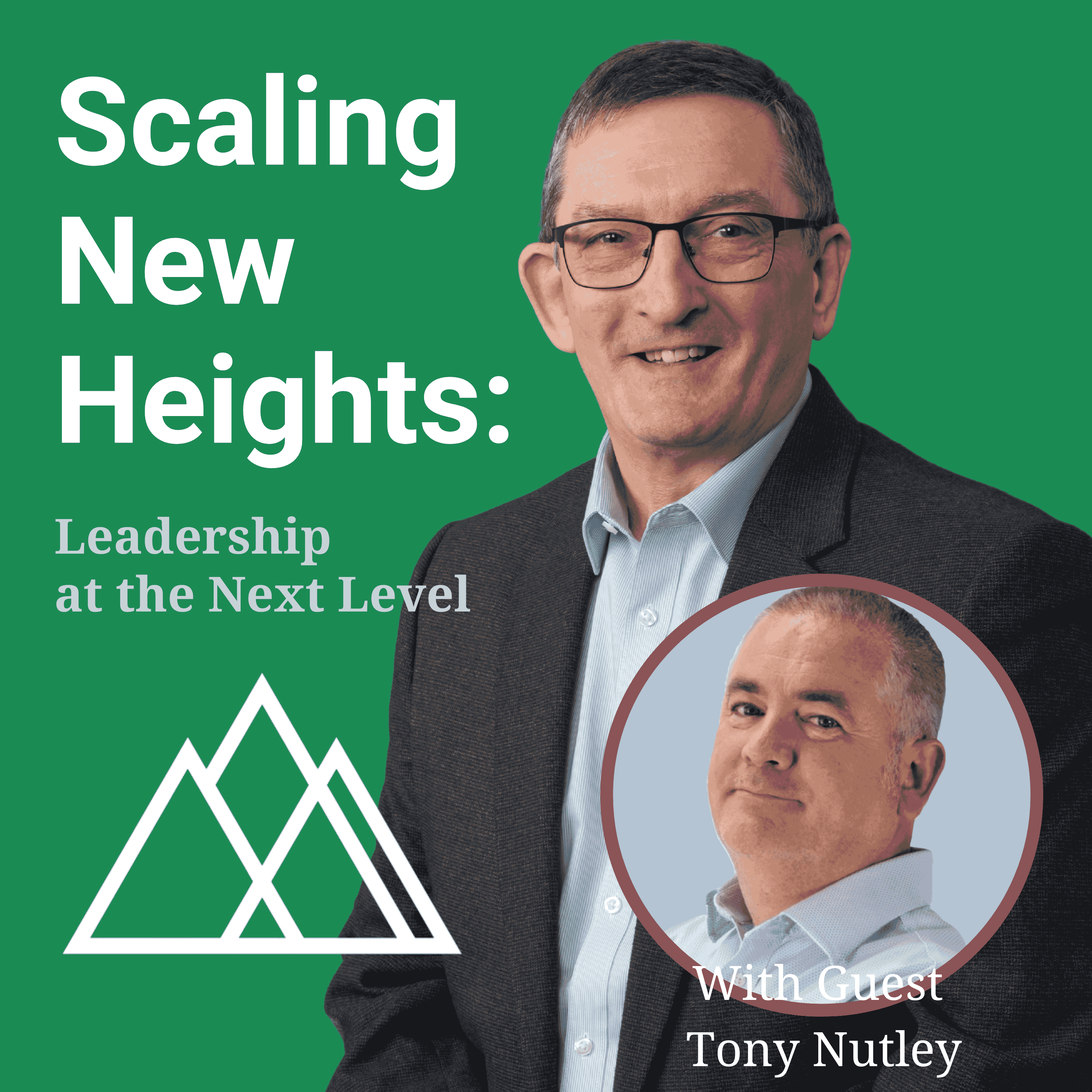 Scaling New Heights: Leadership at the Next Level