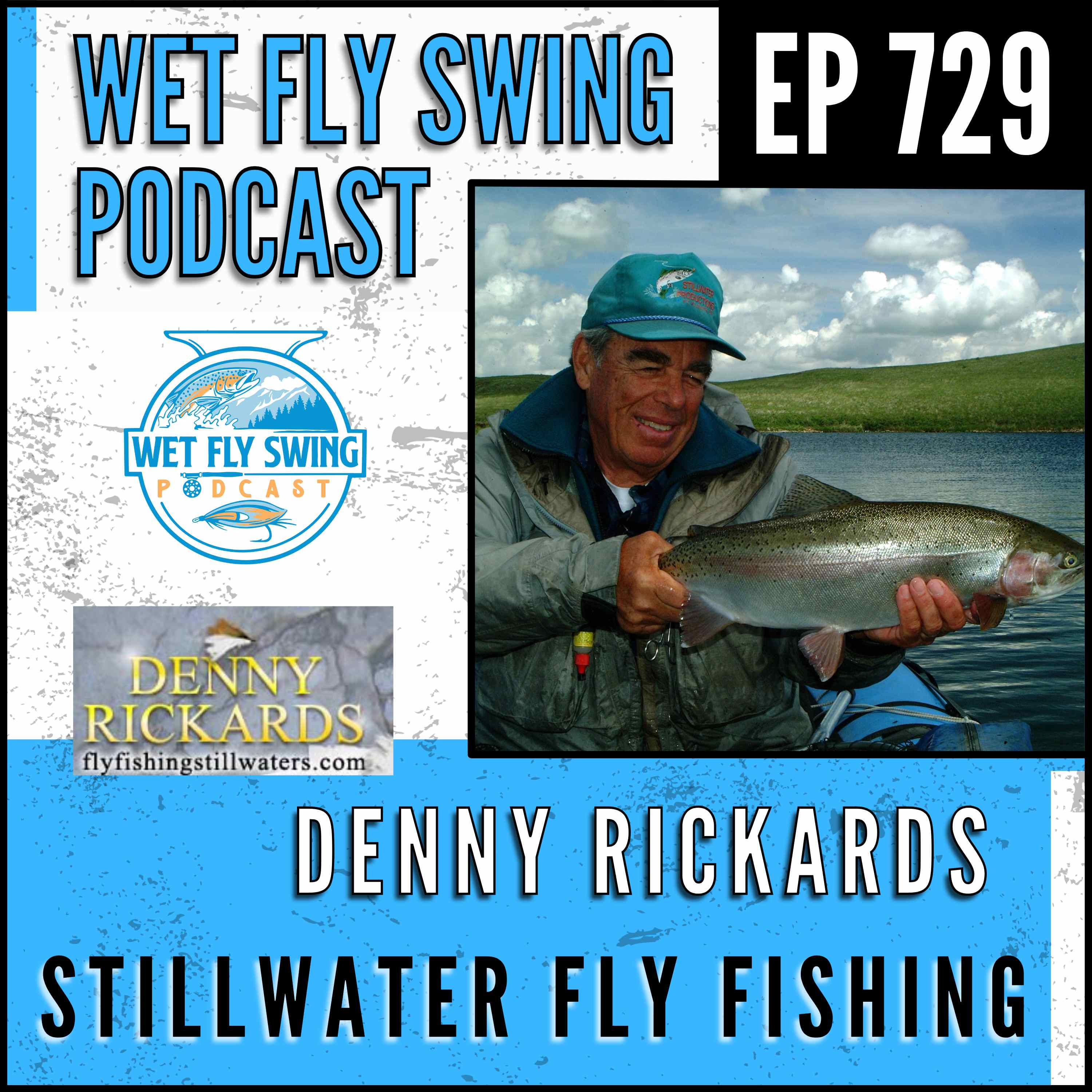 729 | Stillwater Fly Fishing Myths Debunked with Denny Rickards episode artwork
