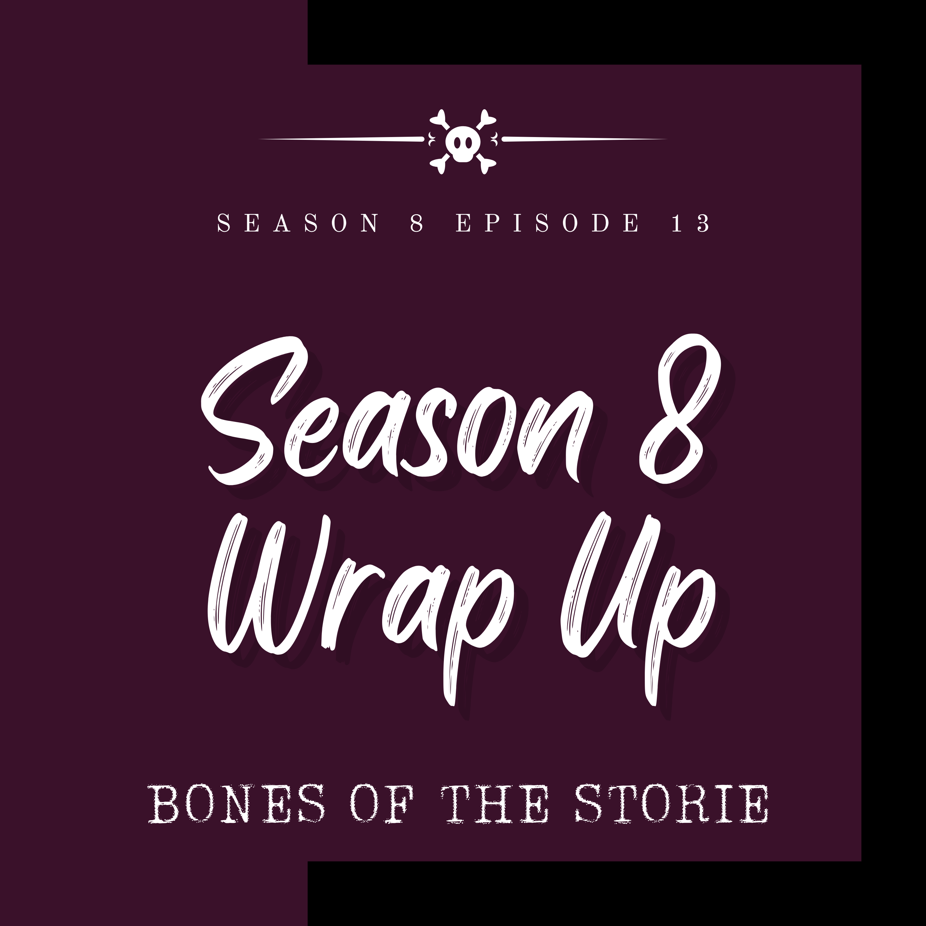 Season 8 Wrap Up episode artwork