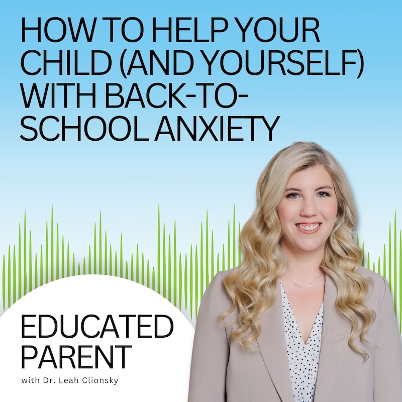 Artwork for podcast Educated Parent: Evidence-Based Parenting Tips to Solve Everyday Parenting Problems